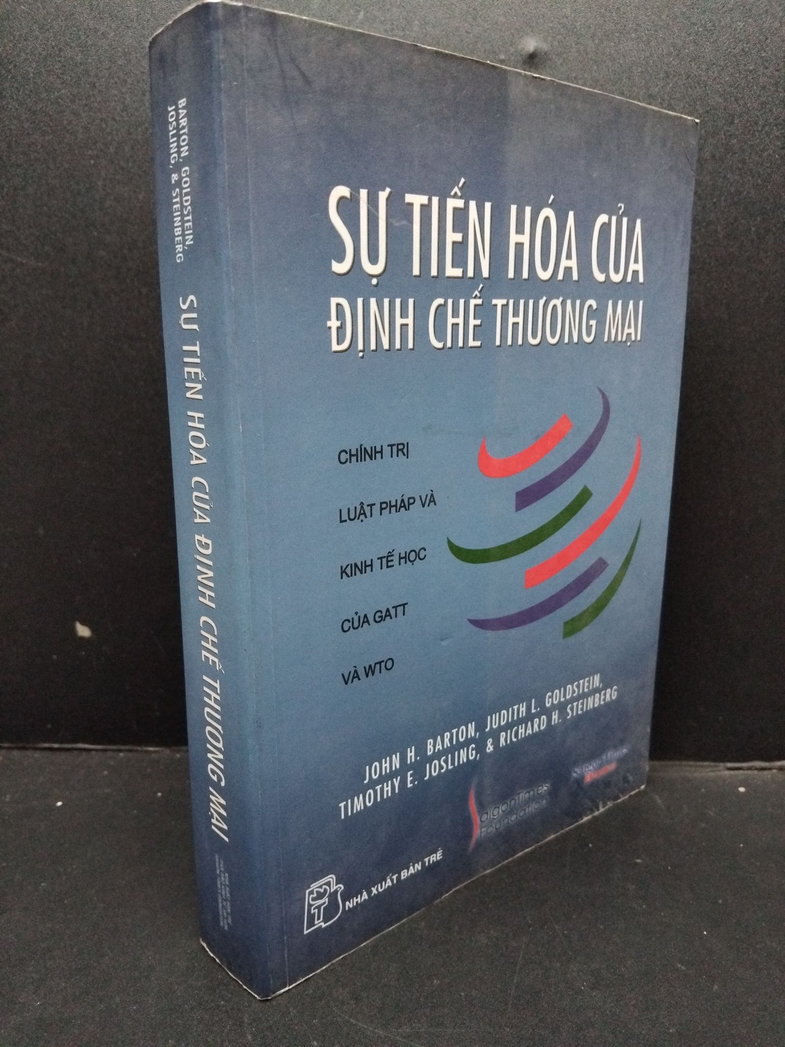 Sự tiến hóa của định chế thương mại mới 80% ố bẩn 2007 HCM1008 Barton, Goldstein, Josling, & Steinberg LỊCH SỬ - CHÍNH TRỊ - TRIẾT HỌC