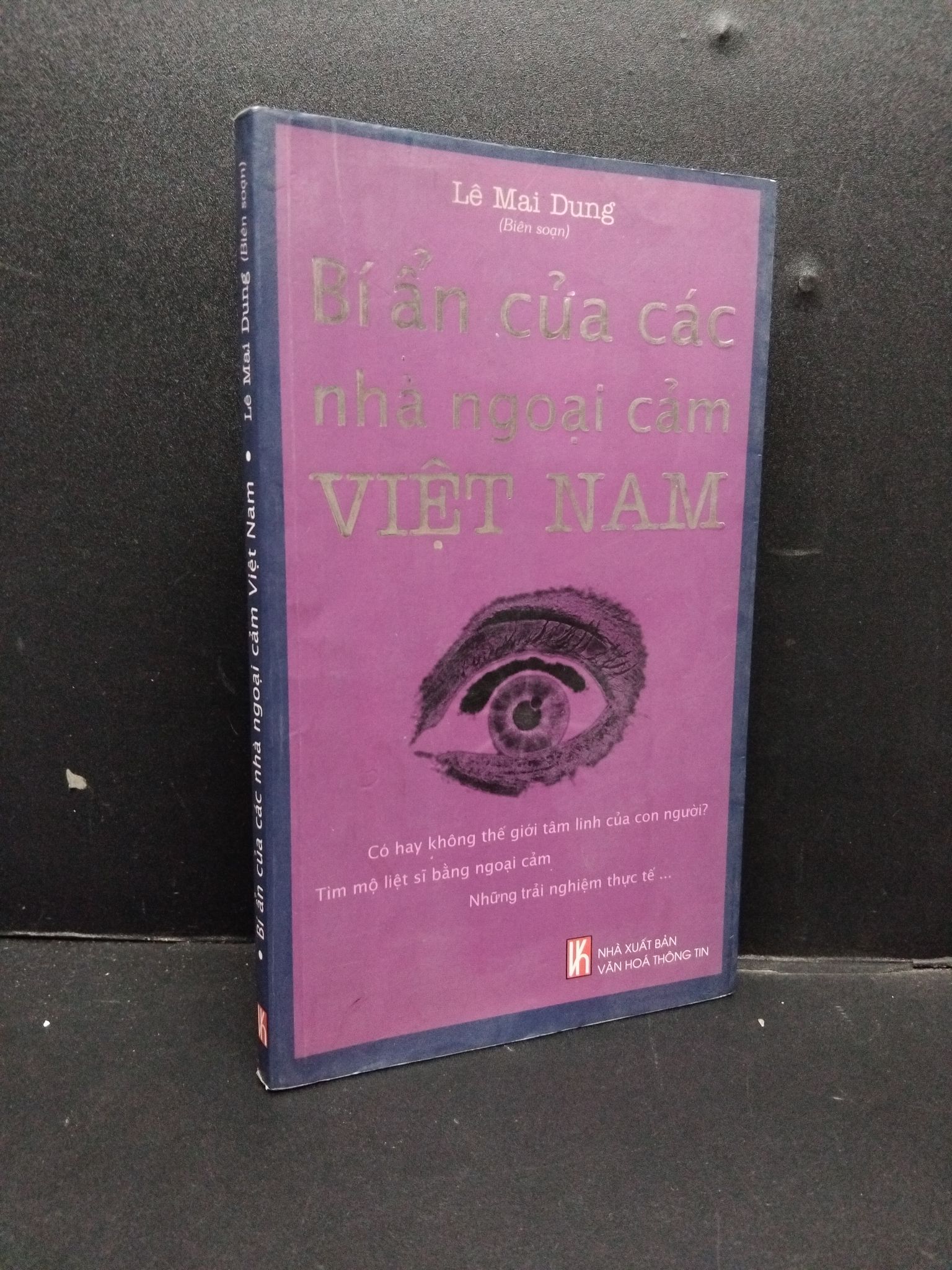 Bí ẩn của các nhà ngoại cảm Việt Nam mới 80% ố 2007 HCM1008 Lê Mai Dung KHOA HỌC ĐỜI SỐNG