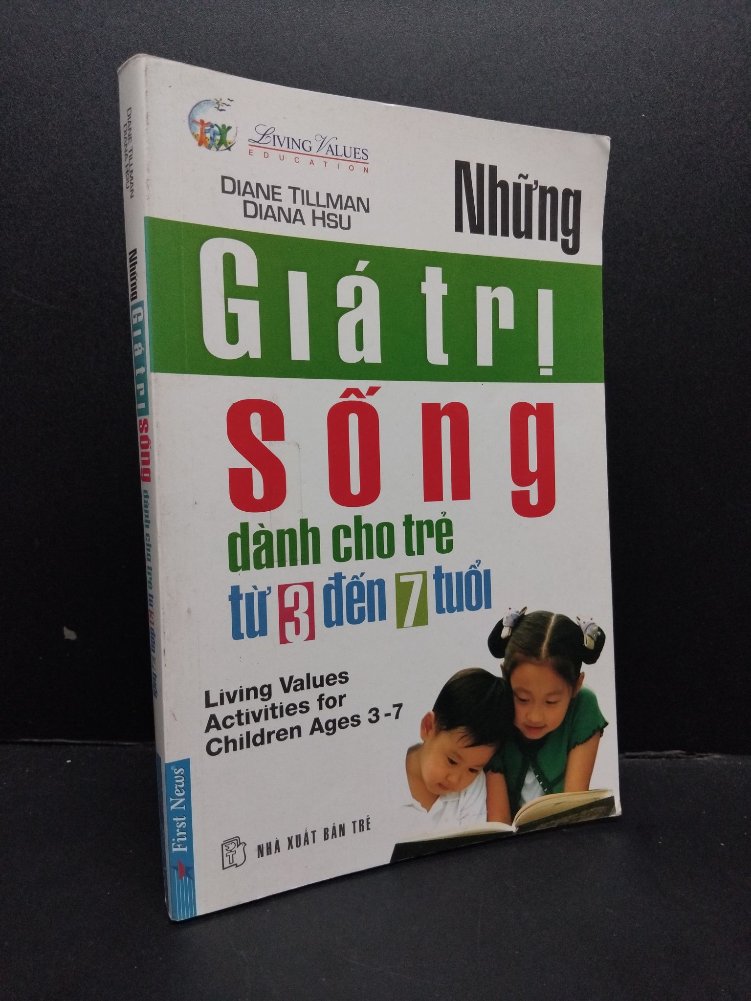 Những giá trị sống dành cho trẻ từ 3 đến 7 tuổi mới 80% ố nhẹ có viết trang đầu 2014 HCM1008 Diane Tillman - Diana HSU MẸ VÀ BÉ