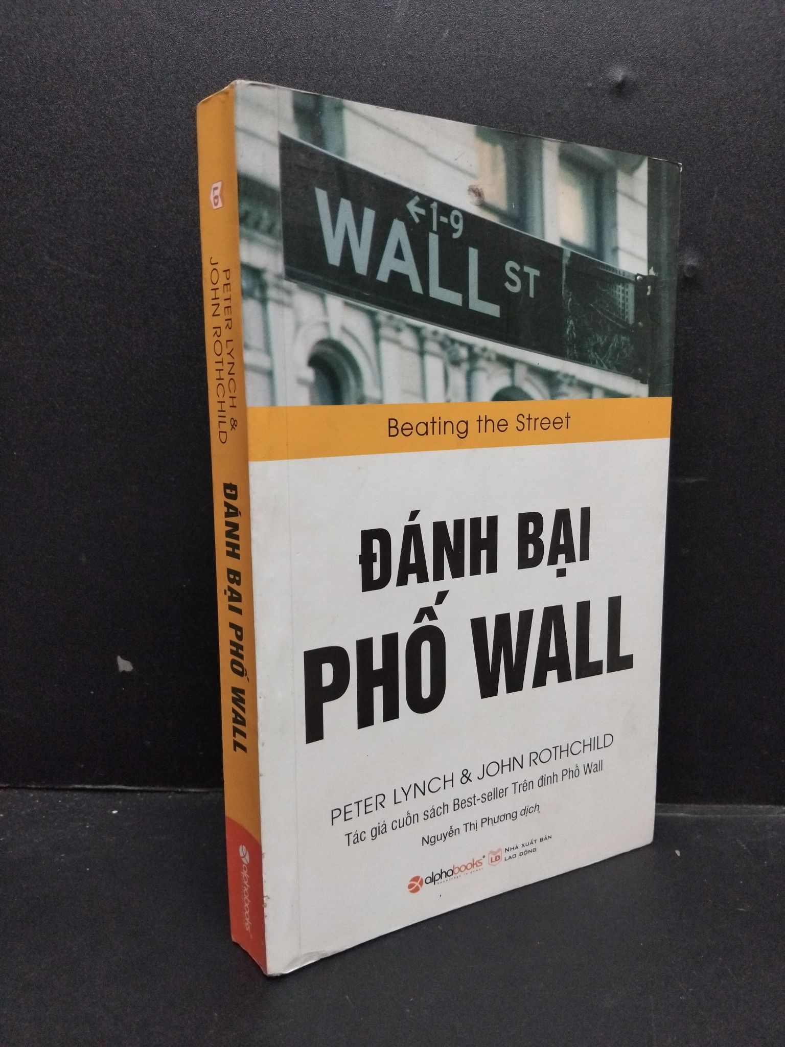 Đánh bại phố wall mới 80% ố bẩn nhẹ 2016 HCM1008 Peter Lynch & John Rothchild KINH TẾ - TÀI CHÍNH - CHỨNG KHOÁN