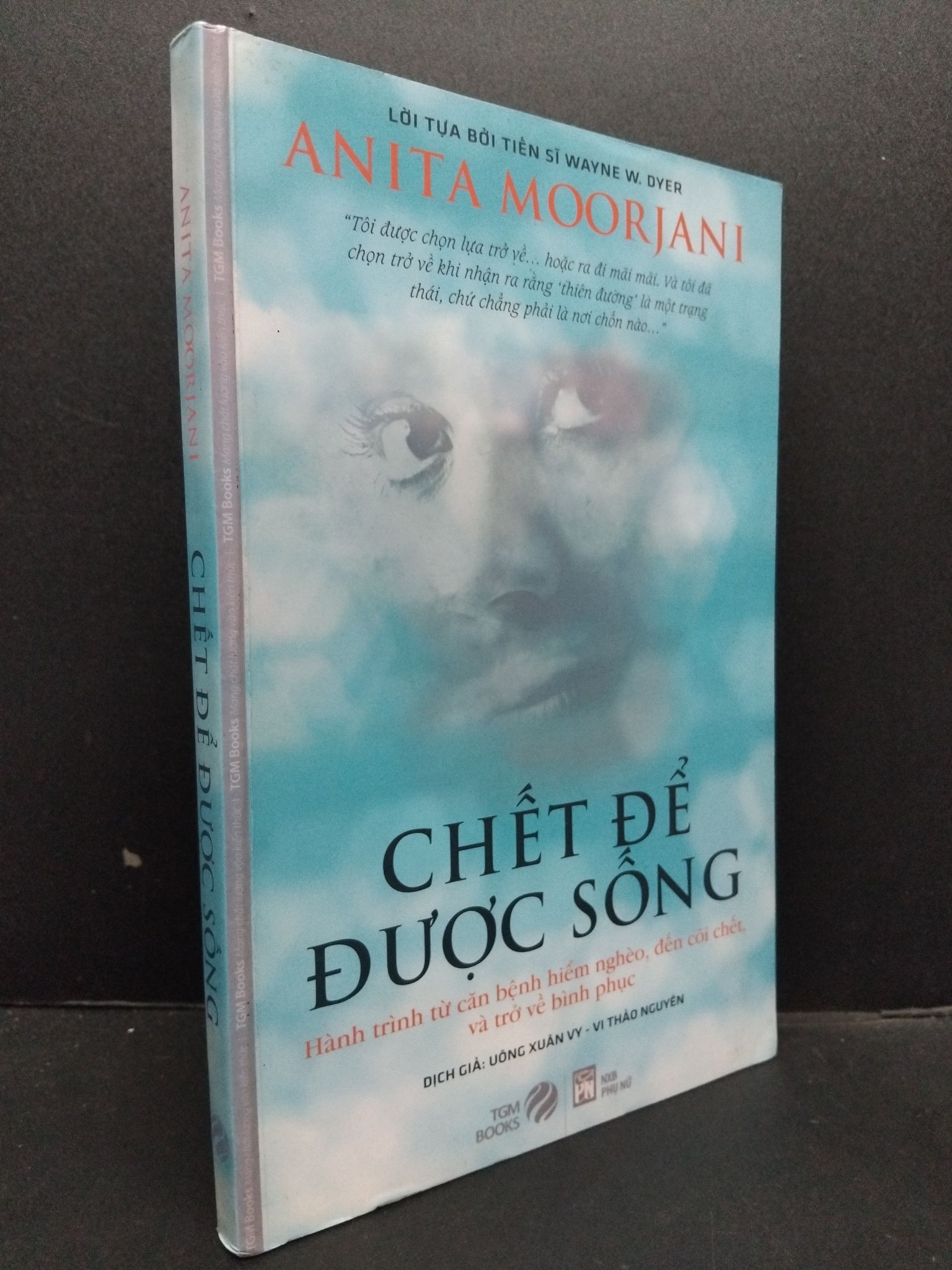 Chết để được sống mới 80% ố nhẹ 2015 HCM1008 Anita Moorjani KỸ NĂNG