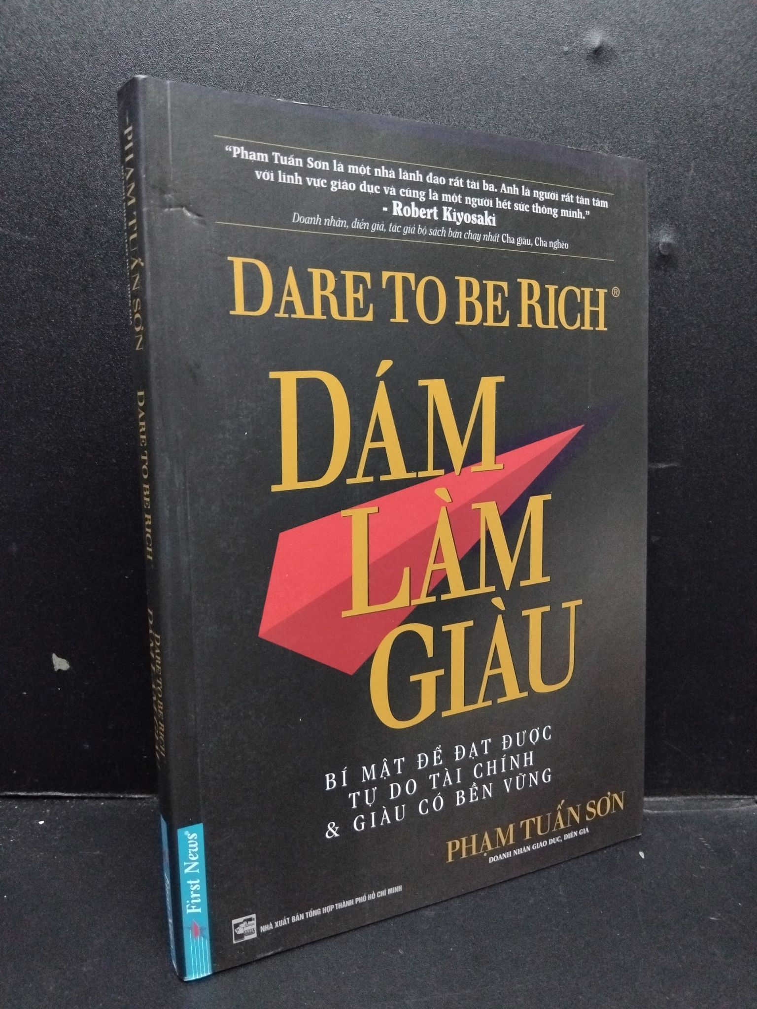 Dare to be rich - Dám làm giàu mới 90% bẩn ố nhẹ có chữ ký tác giả 2016 HCM1008 Phạm Tuấn Sơn KỸ NĂNG