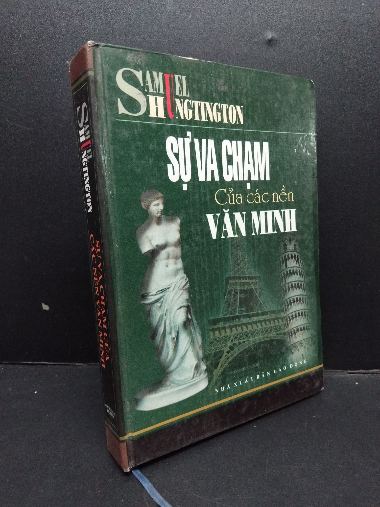 Sự va chạm của các nền văn minh (bìa cứng) mới 80% ố có viết tên trang đầu trầy bìa 2003 HCM1008 Samuel Hungtington LỊCH SỬ - CHÍNH TRỊ - TRIẾT HỌC