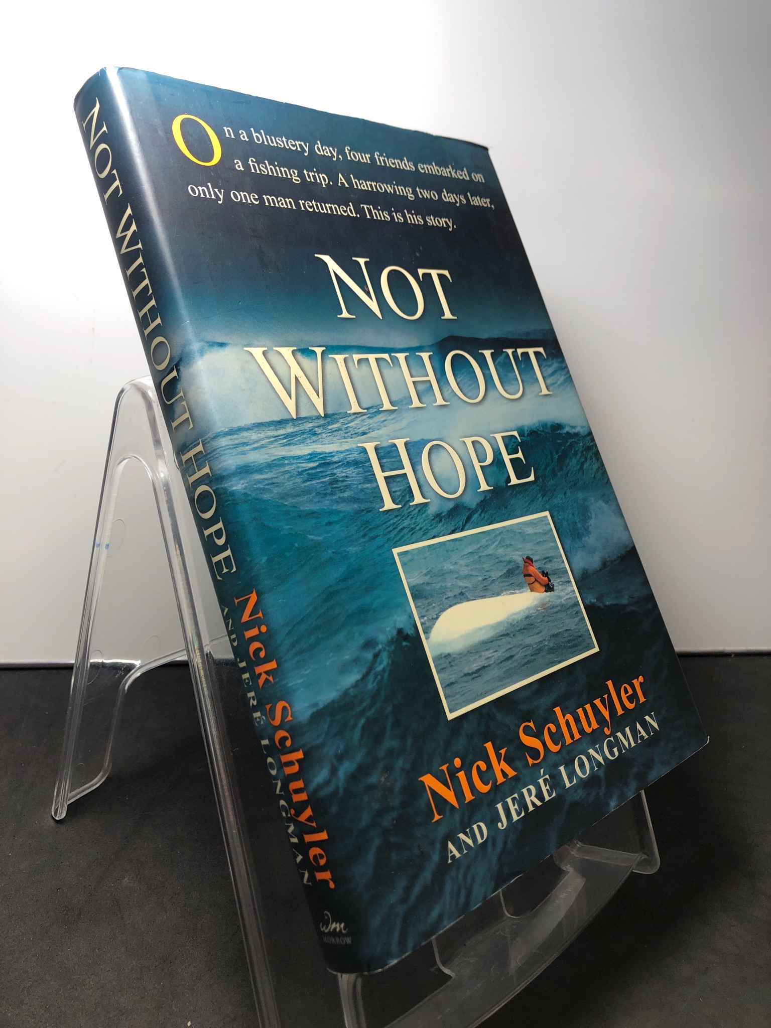 Not without hope BÌA CỨNG mới 85% ố bẩn nhẹ Nick Schuyler HPB1408 NGOẠI VĂN