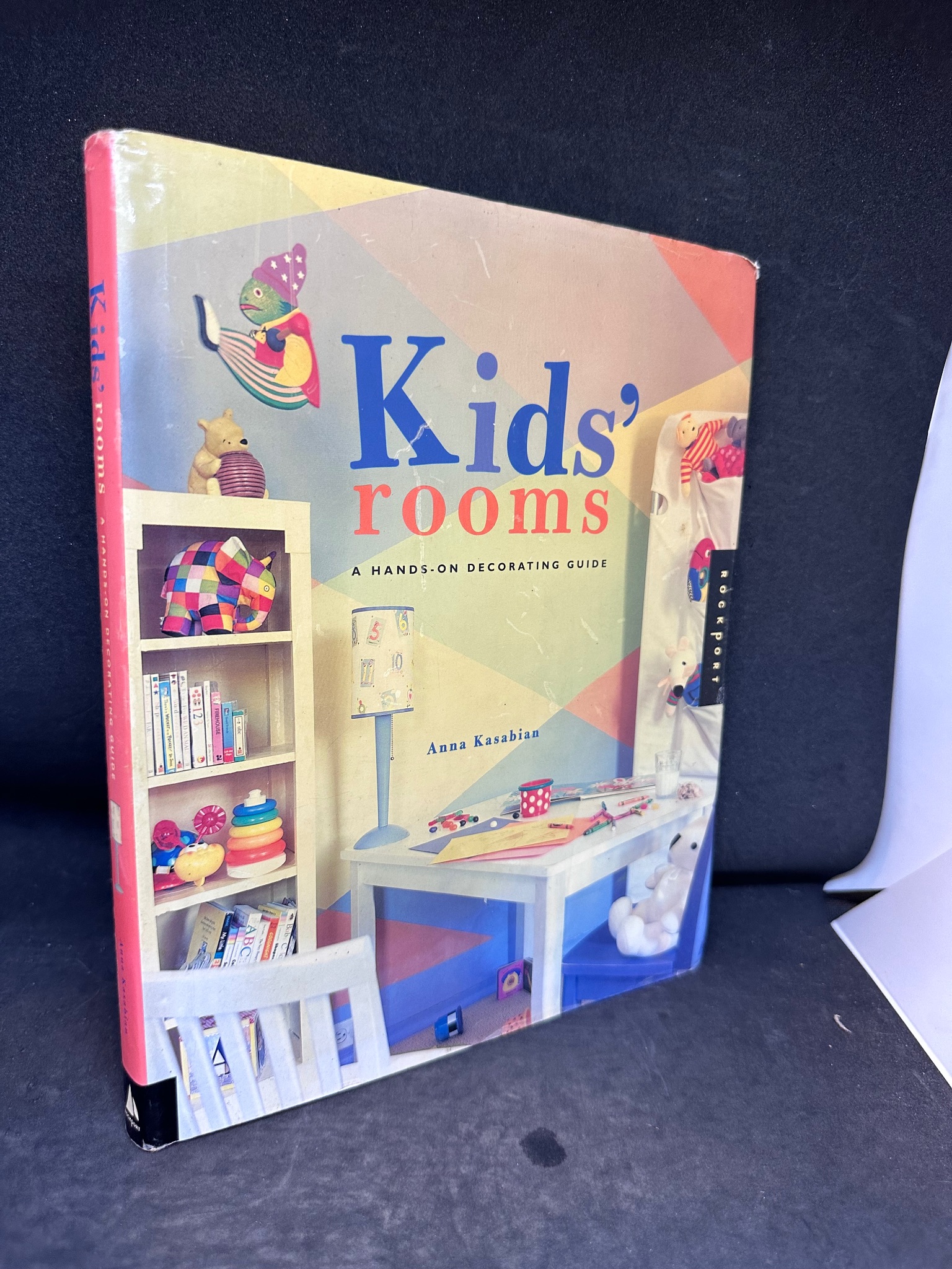 Kid’S Room - A Hands-On Decorating Guide, Anna Kasabian, Bìa Cứng, Mới 80% (Bìa Áo Bị Rách), 2001 SBM2407