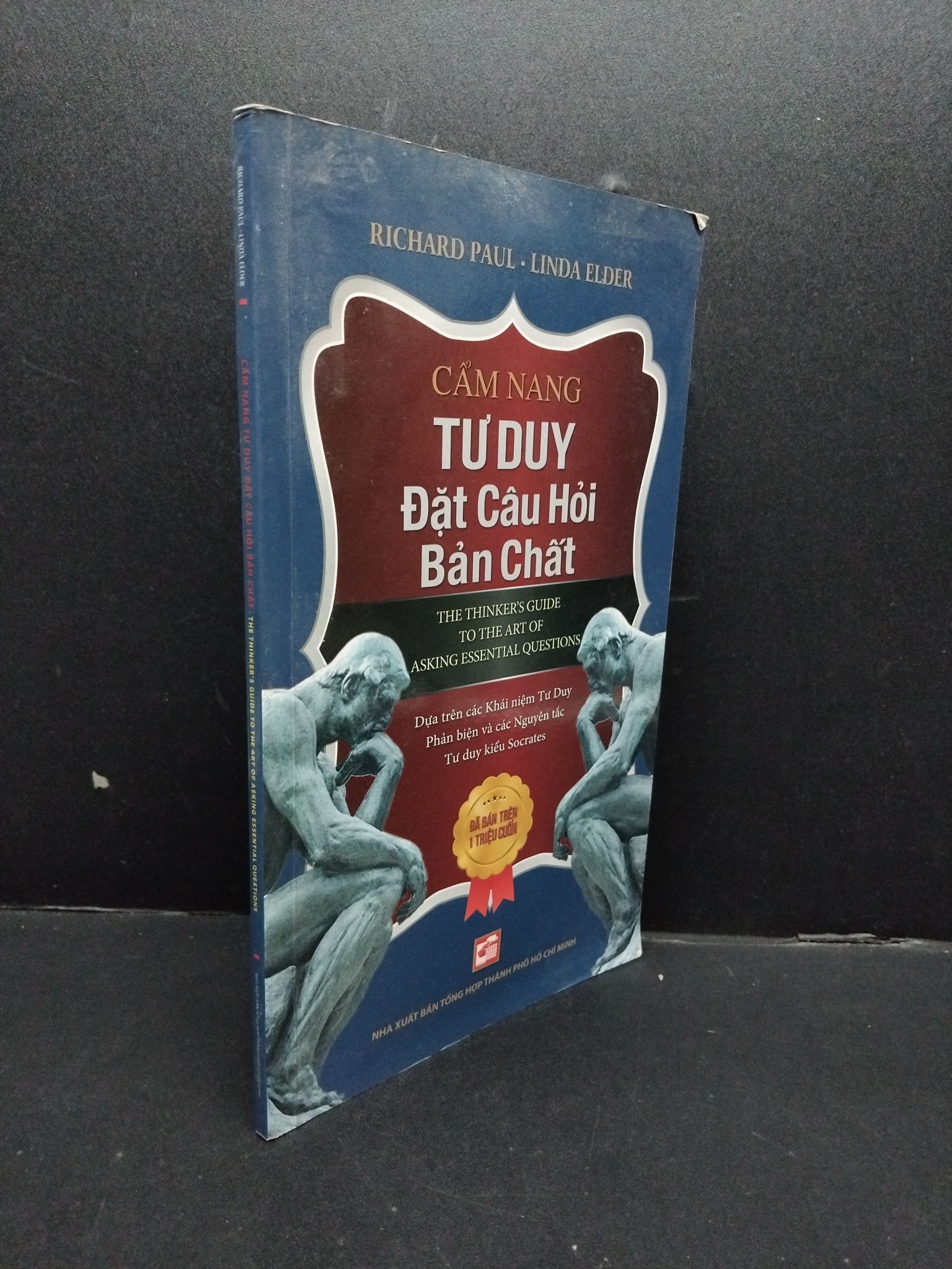 Cẩm nang tư duy đặt câu hỏi bản chất mới 80% ố bẩn 2015 HCM1008 Richard Paul - Linda Elder KỸ NĂNG