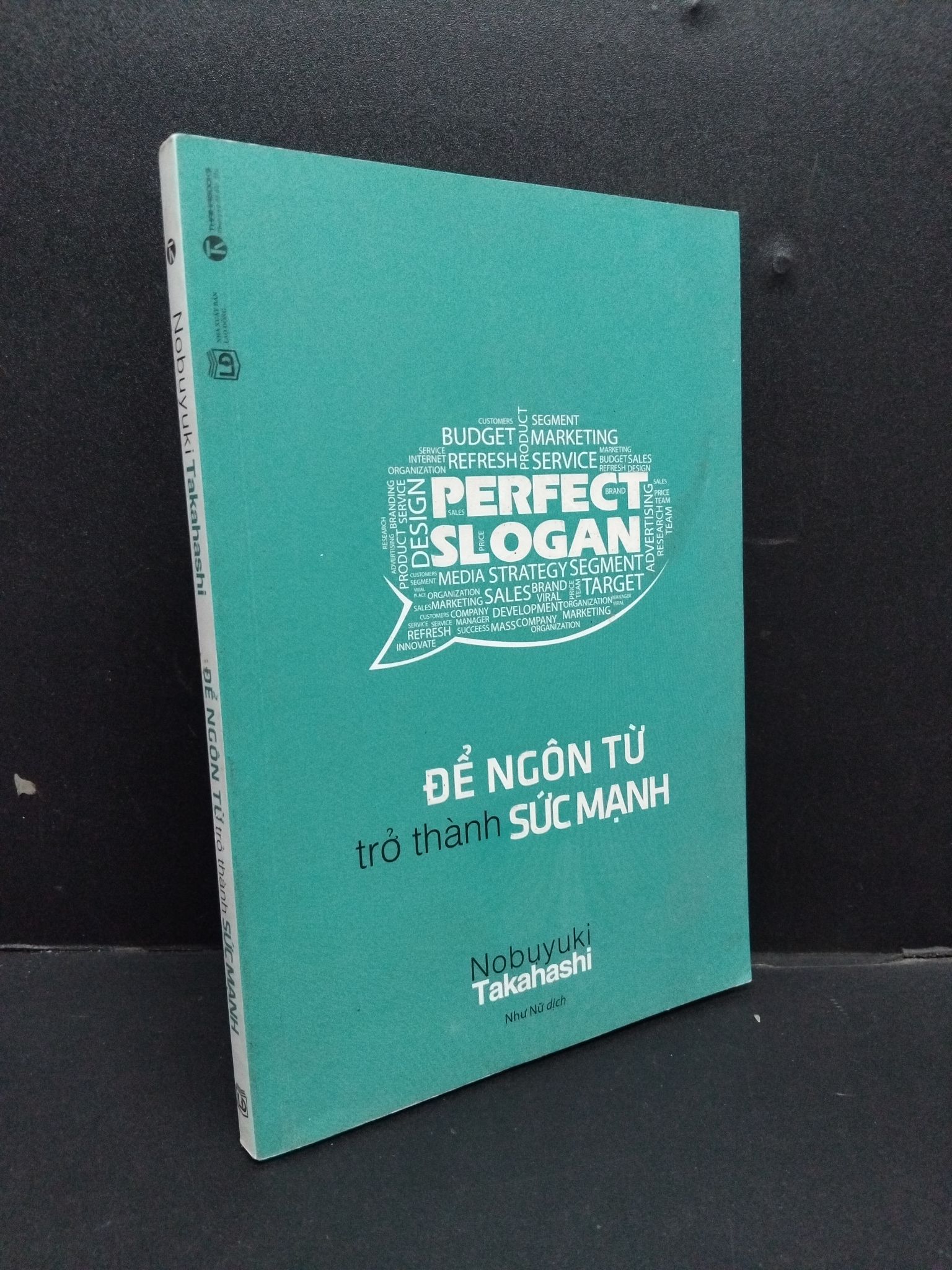 Để ngôn từ trở thành sức mạnh mới 90% bẩn 2016 HCM1008 Nobuyuki Takahashi KỸ NĂNG