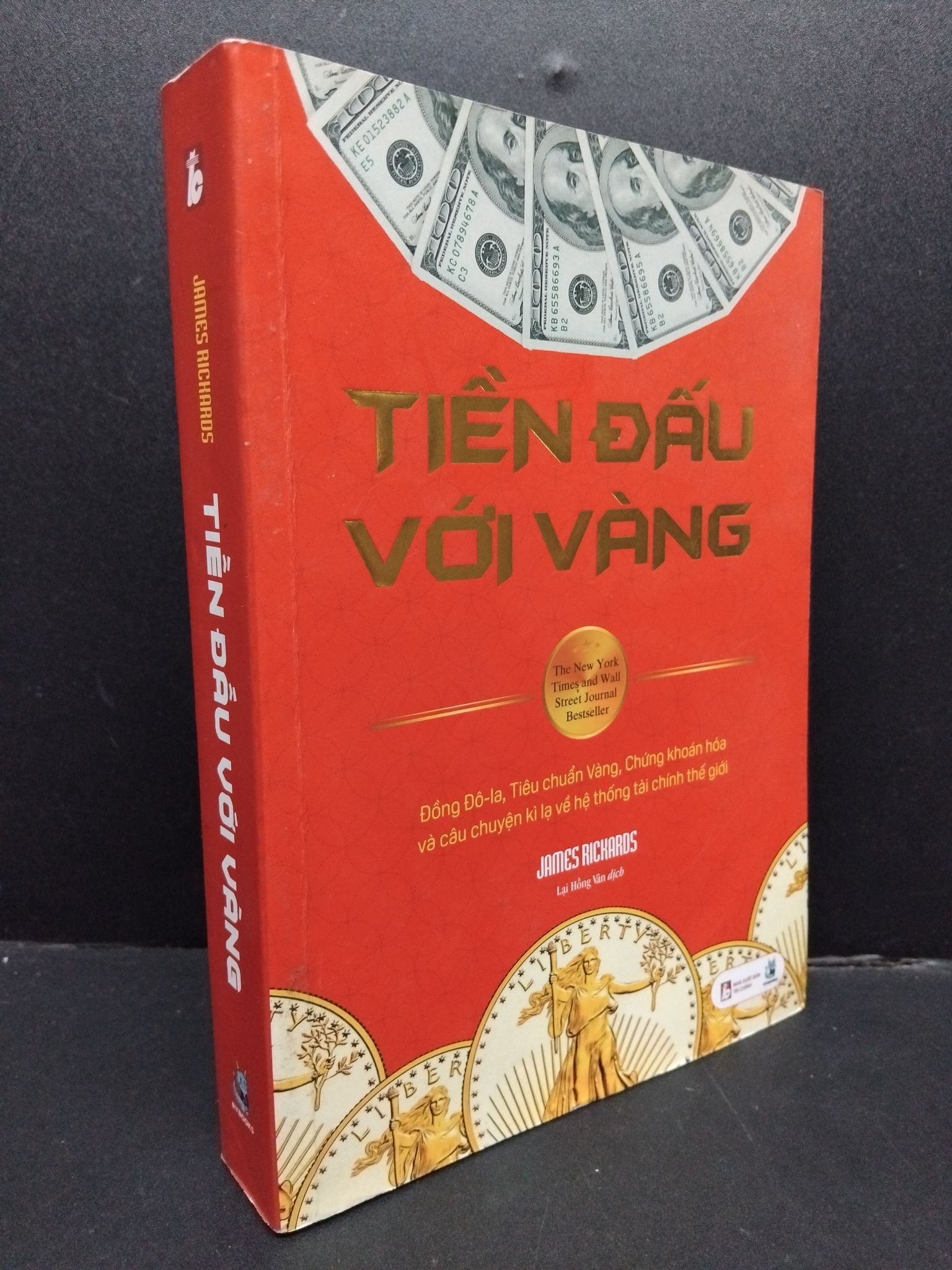 Tiền đấu với vàng mới 90% bẩn nhẹ 2020 HCM1008 James Rickards KINH TẾ - TÀI CHÍNH - CHỨNG KHOÁN