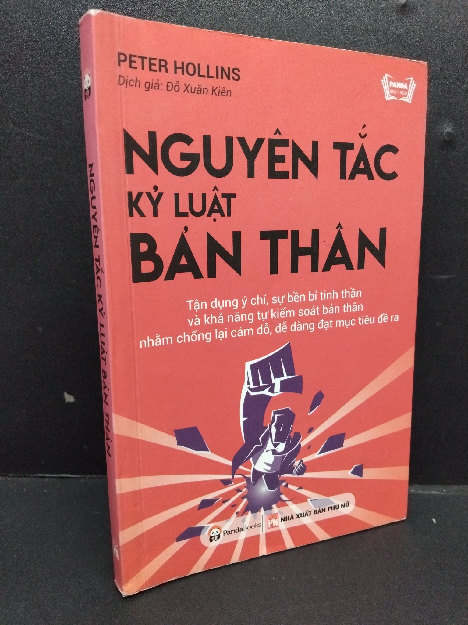 Nguyên tắc kỷ luật bản thân mới 80% ố bẩn nhẹ có highlight 2018 HCM1008 Peter Hollins KỸ NĂNG