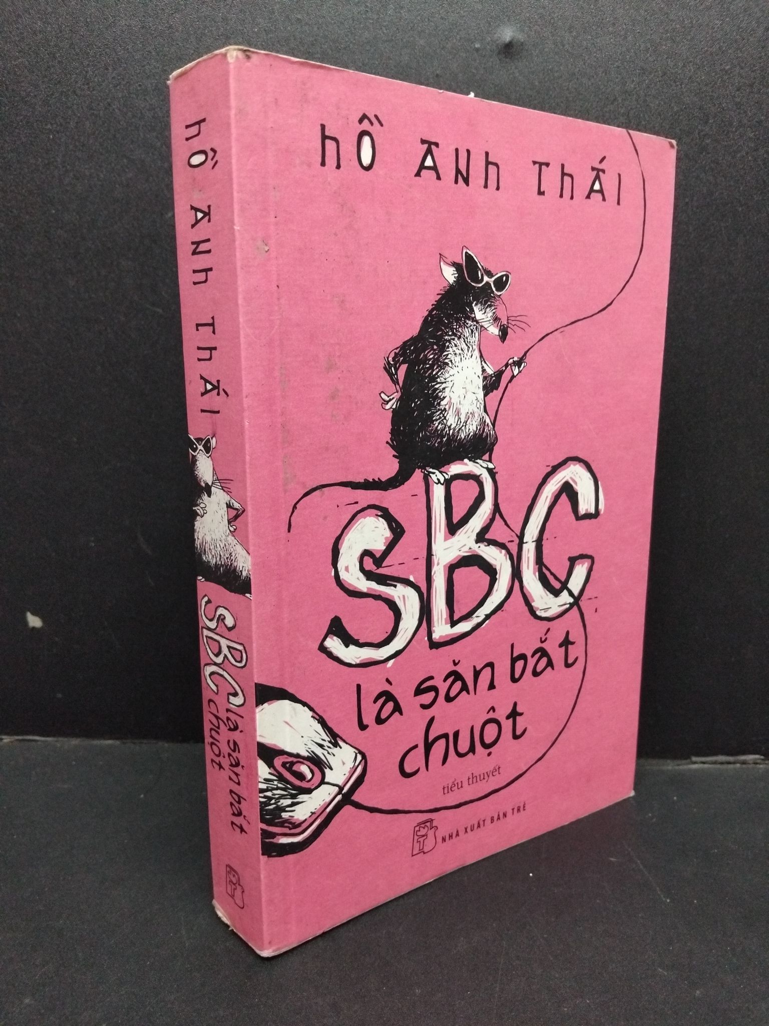 SBC là săn bắt chuột mới 70% ố vàng 2013 HCM1008 Hồ Anh Thái VĂN HỌC