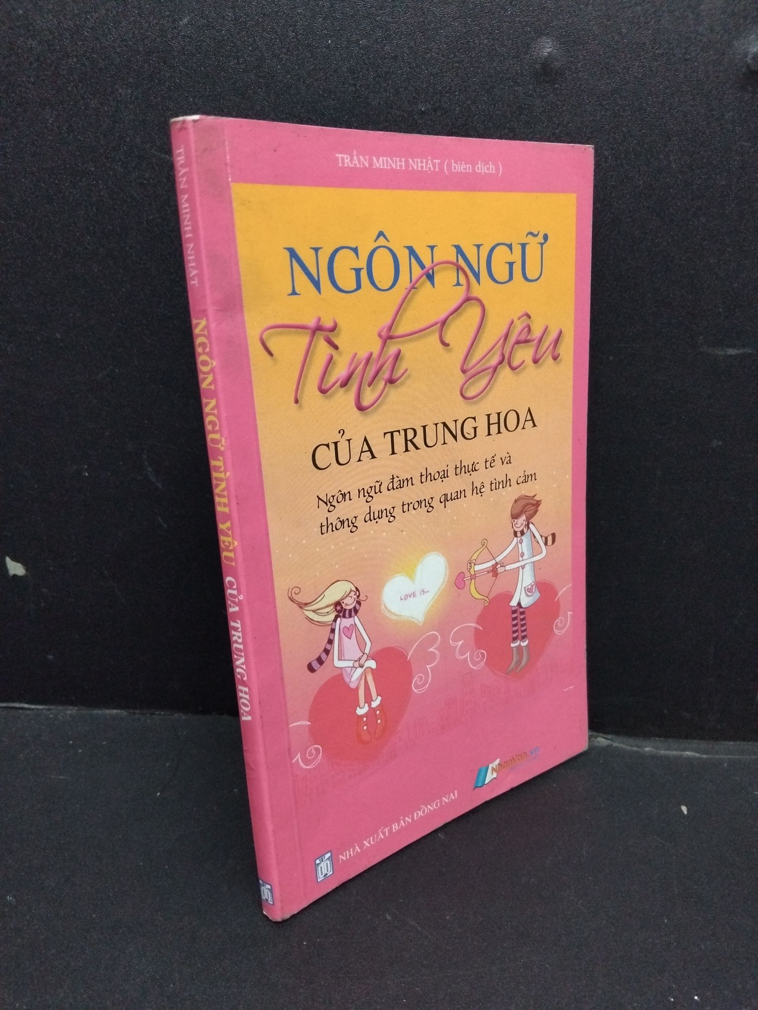 Ngôn ngữ tình yêu của Trung Hoa mới 80% ố khổ nhỏ 2009 HCM1008 Trần Minh Nhật HỌC NGOẠI NGỮ