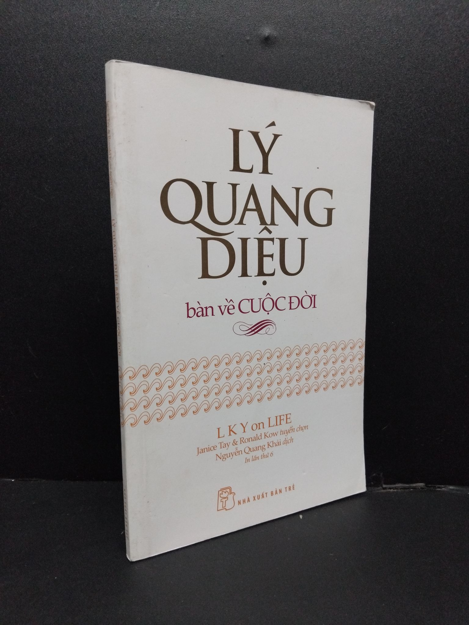 Lý Quang Diệu bàn về cuộc đời mới 70% ố vàng 2018 HCM1008 Janice Tay & Ronald Kow DANH NHÂN