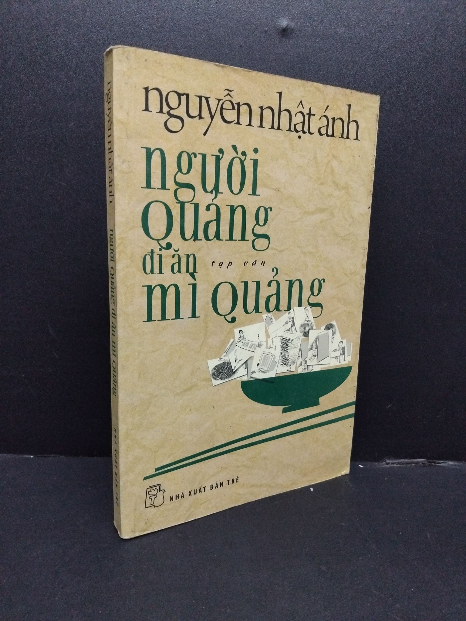 Người Quảng đi ăn mì Quảng mới 70% ố vàng ẩm 2015 HCM1008 Nguyễn Nhật Ánh VĂN HỌC