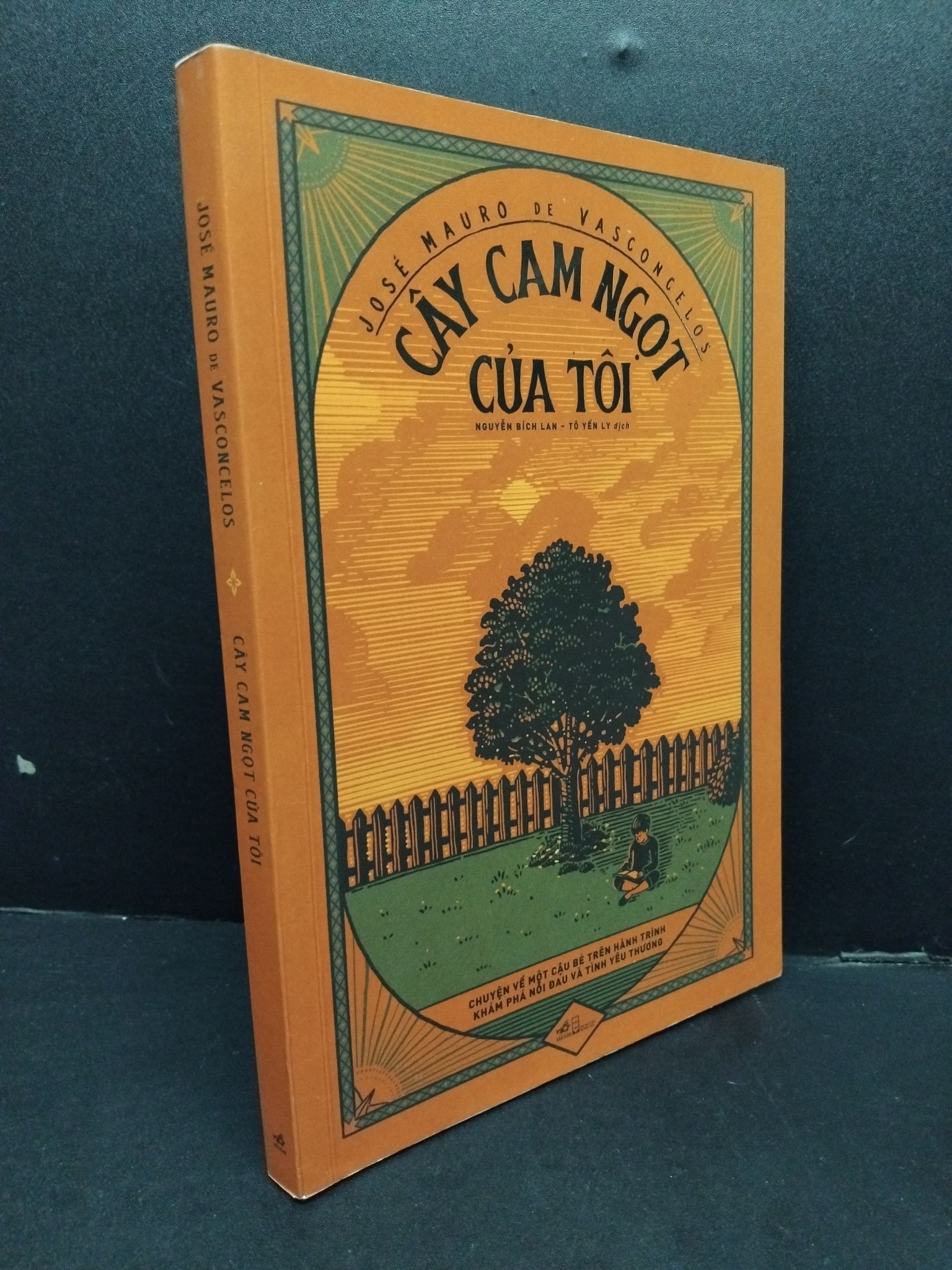 Cây cam ngọt của tôi mới 90% bẩn nhẹ có chữ ký trang đầu có viết trong sách 2022 HCM1008 Jose Mauro de Vansconcelos VĂN HỌC