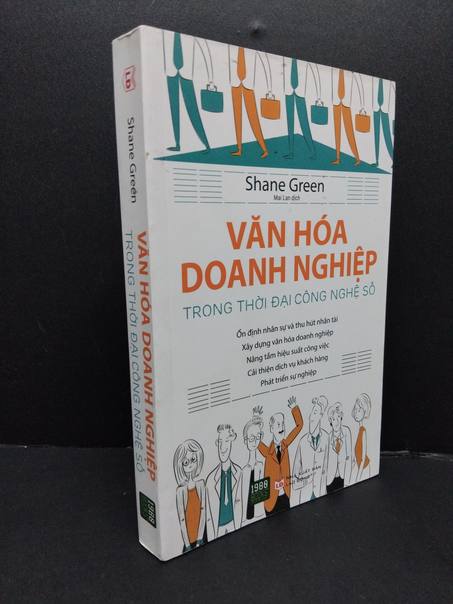 Văn hoá doanh nghiệp trong thời đại công nghệ số mới 90% bẩn nhẹ 2018 HCM1008 Shane Green MARKETING KINH DOANH