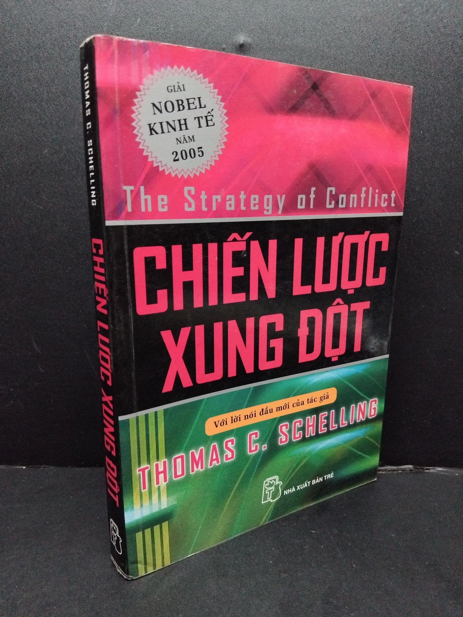 Chiến lược xung đột mới 80% ố vàng 2007 HCM1008 Thomas C. Schelling LỊCH SỬ - CHÍNH TRỊ - TRIẾT HỌC