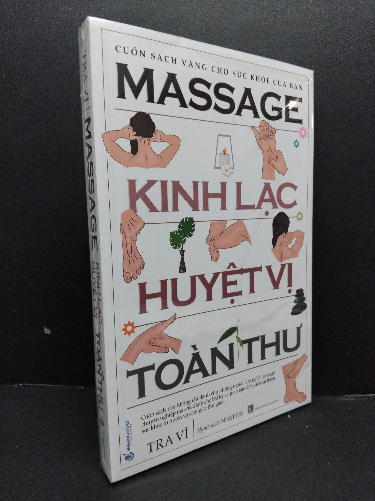 Massage kinh lạc huyệt vị toàn thư mới 100% HCM1008 Tra Vĩ SỨC KHỎE - THỂ THAO