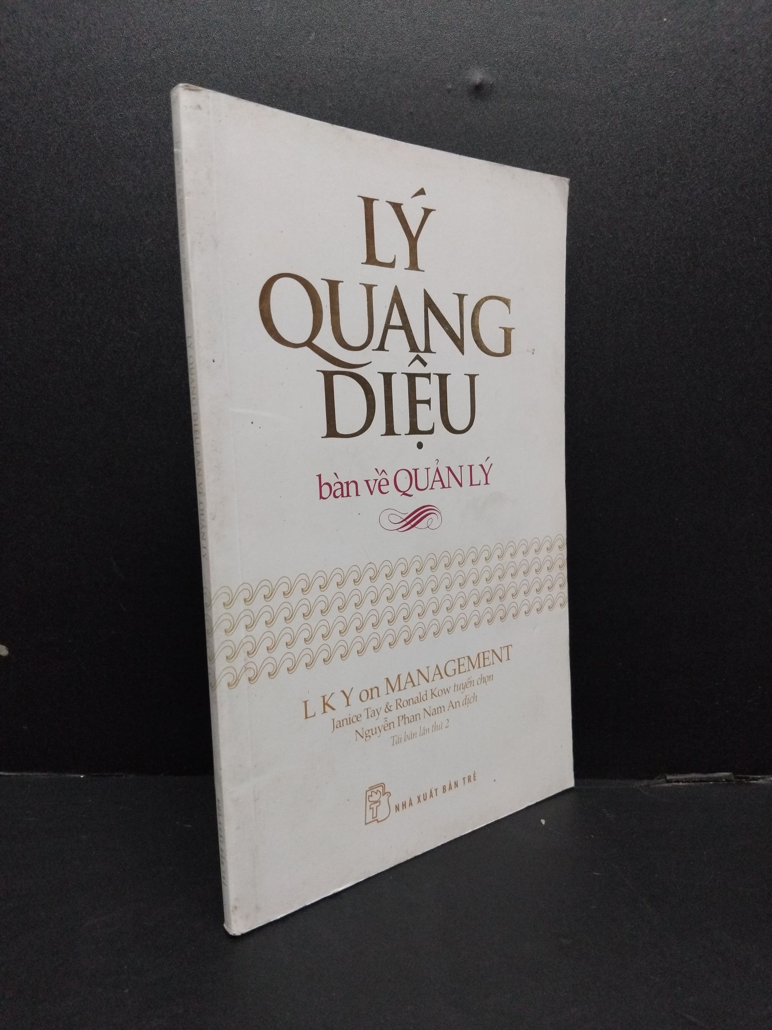 Lý Quang Diệu bàn về quản lý mới 70% ố vàng bẩn 2017 HCM1008 Janice Tay & Ronald Kow KỸ NĂNG