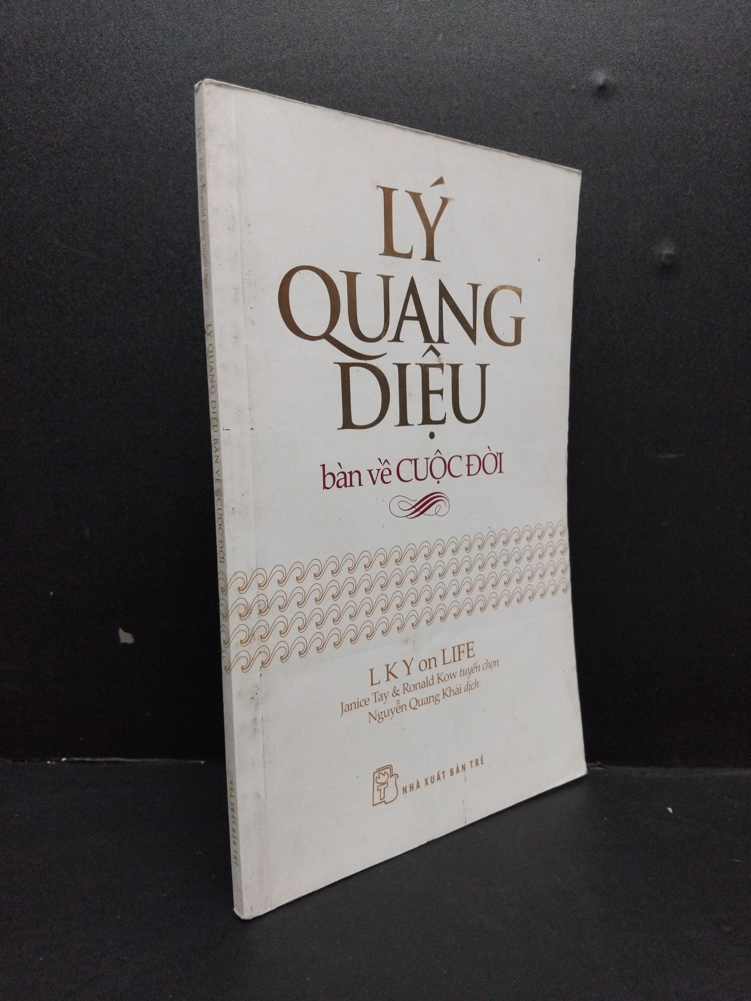 Lý Quang Diệu bàn về cuộc đời mới 70% ố vàng bẩn 2016 HCM1008 Janice Tay & Ronald Kow KỸ NĂNG