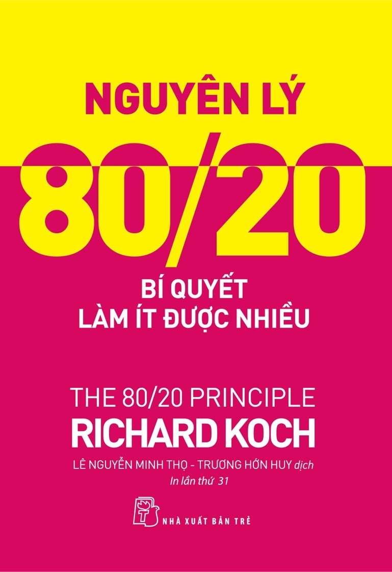 Nguyên lý 80/20: Bí quyết làm ít được nhiều - Richard Koch 2022 New 100% HCM.PO