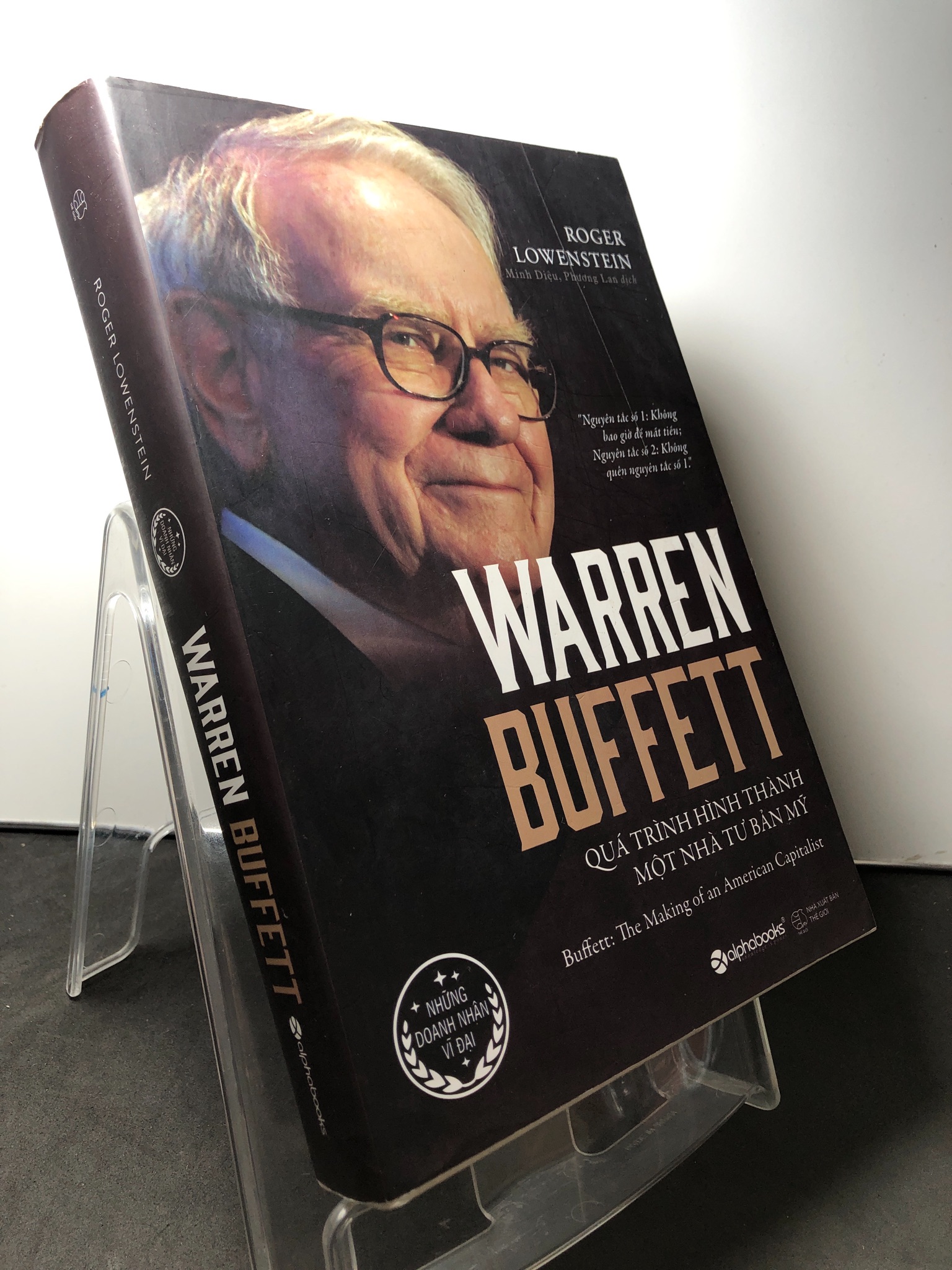 Warren Buffett Quá trình hình thành một nhà tư bản Mỹ 2020 mới 90% bẩn nhẹ Roger Lowenstein HPB2308 LỊCH SỬ - CHÍNH TRỊ - TRIẾT HỌC