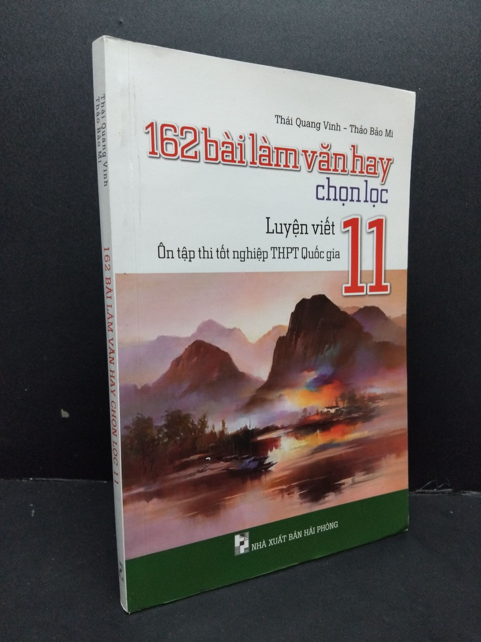 162 Bài làm văn hay chọn lọc 11 Thái Quang Vinh - Thảo Bảo Mi mới 90% bẩn ố nhẹ 2020 HCM.ASB2408