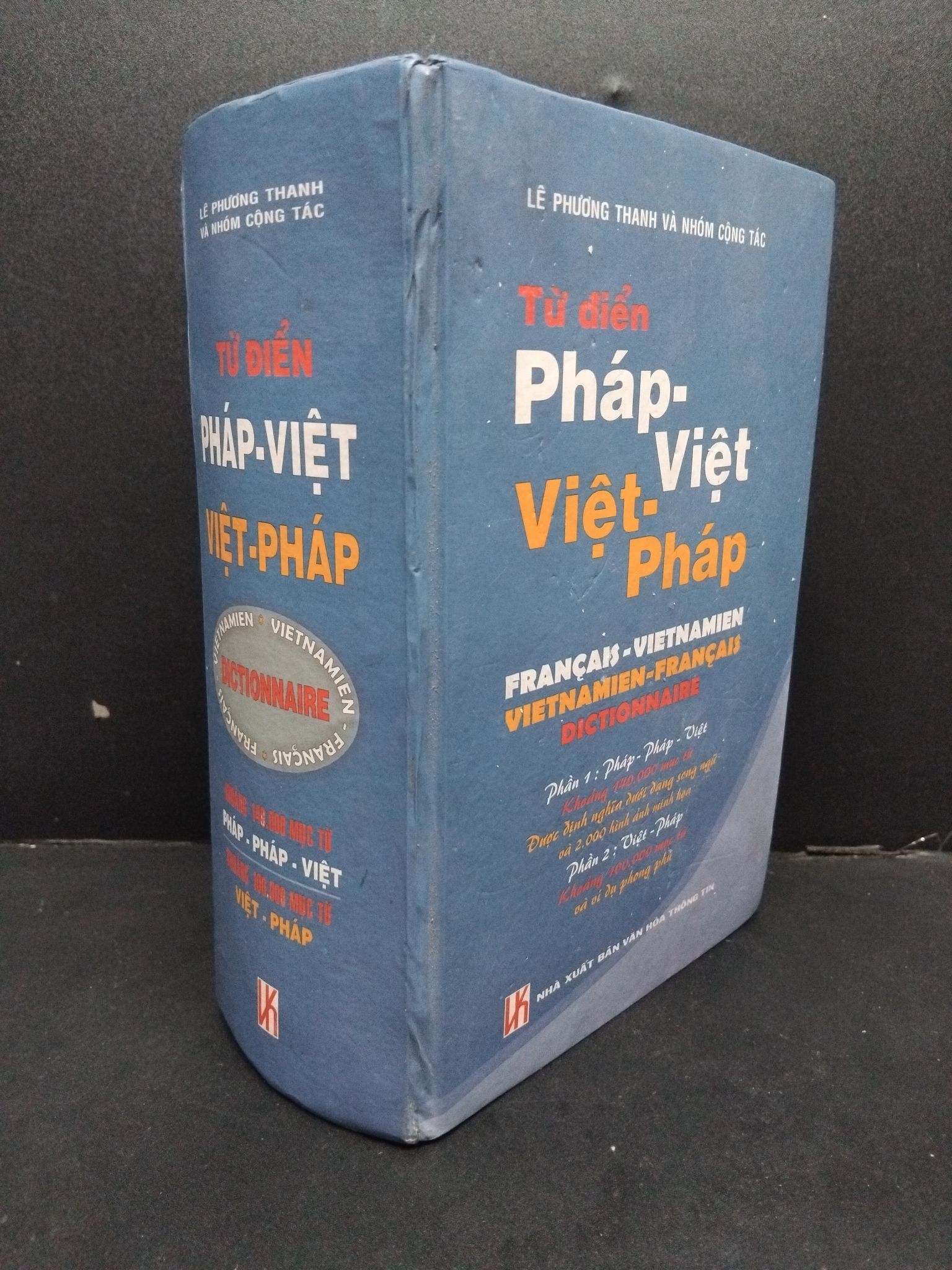 Từ điển Pháp Việt - Việt Pháp khoảng 100000 từ (bìa cứng) mới 80% ố vàng có chữ ký trang đầu 2002 HCM2608 Lê phương Thanh và nhóm cộng tác GIÁO TRÌNH, CHUYÊN MÔN