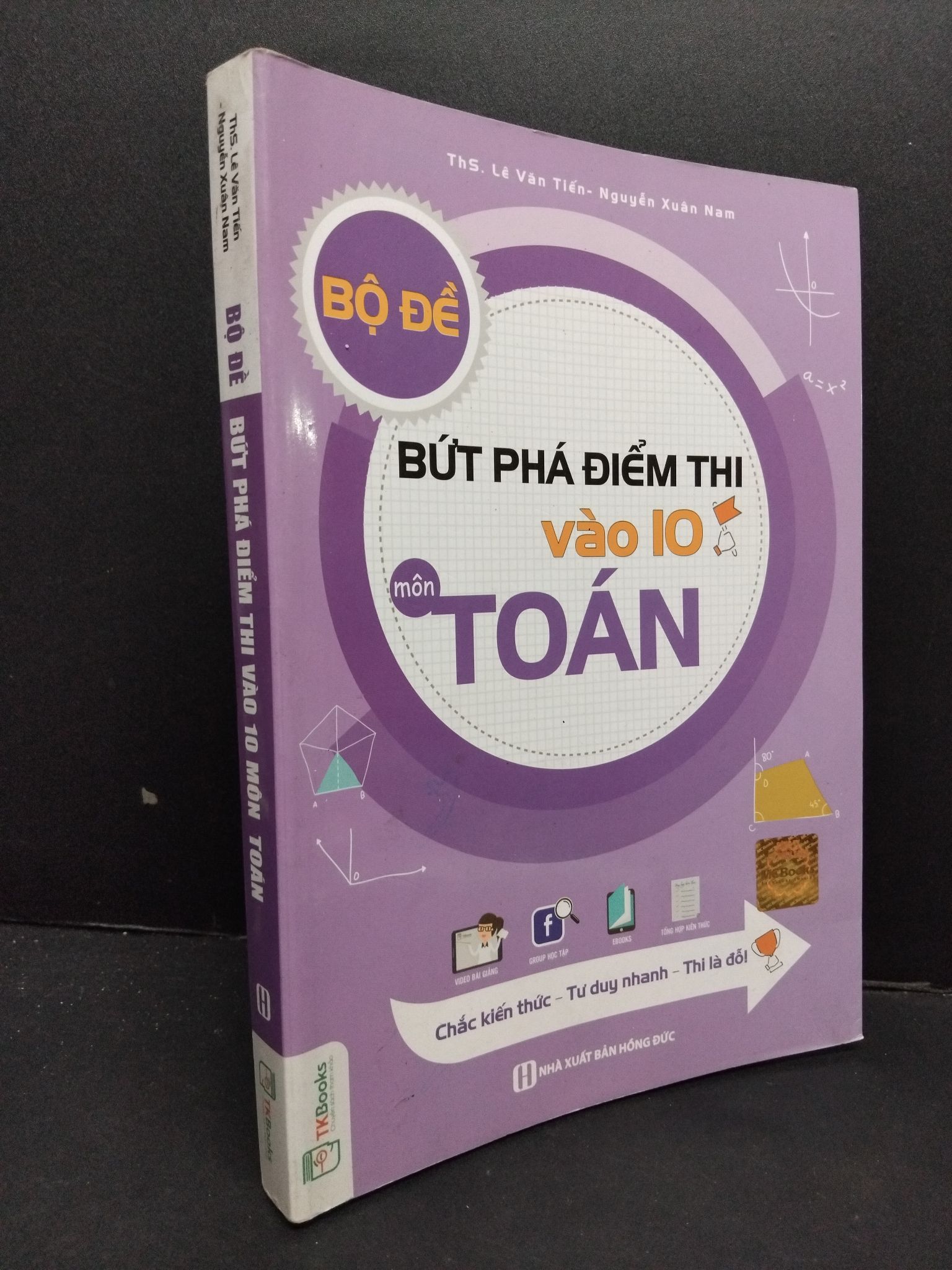 Bộ đề bứt phá điểm thi vào 10 môn toán mới 90% ố nhẹ 2020 HCM2608 ThS. Lê Văn tiến - Nguyễn Xuân Nam GIÁO TRÌNH, CHUYÊN MÔN