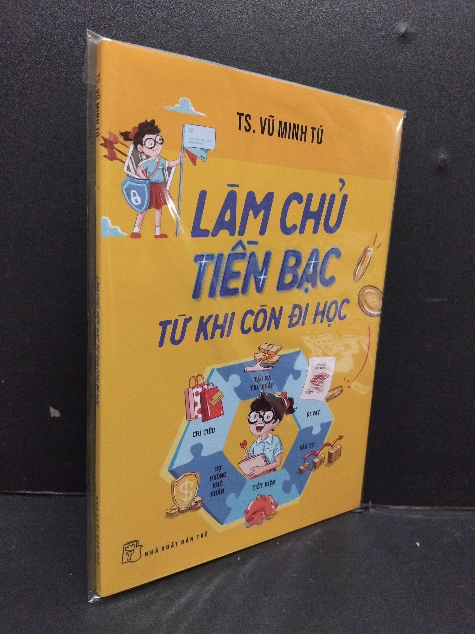 Làm chủ tiền bạc từ khi còn đi học mới 100% HCM2608 TS. Vũ Minh Tú KINH TẾ - TÀI CHÍNH - CHỨNG KHOÁN