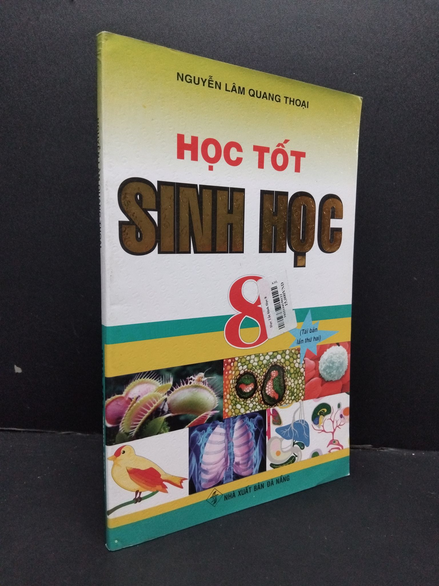 Học tốt sinh học 8 mới 90% bẩn nhẹ 2018 HCM2608 Nguyễn Lâm Quang Thoại GIÁO TRÌNH, CHUYÊN MÔN