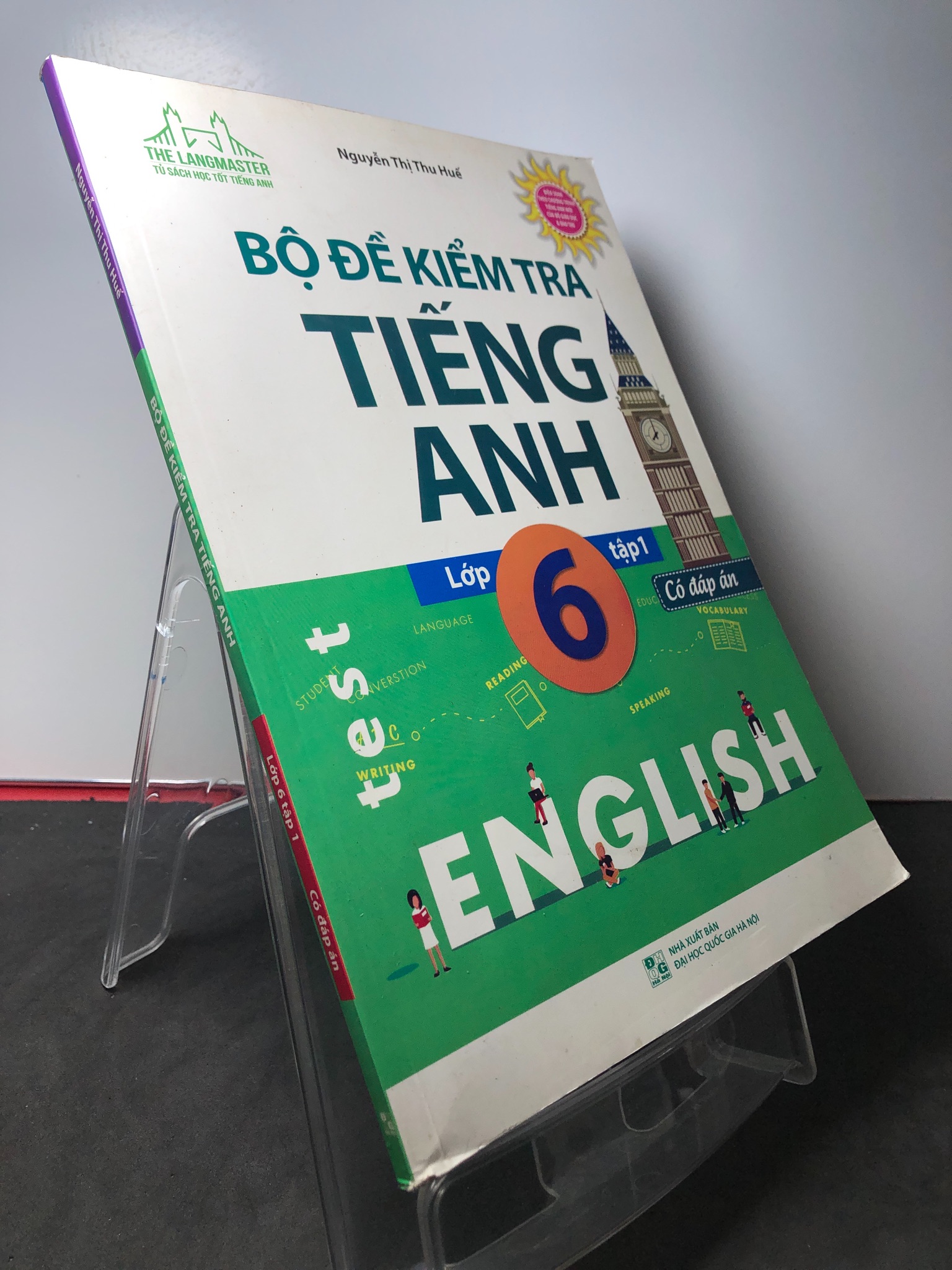 Bộ đề kiểm tra tiếng anh lớp 6 tập 1 có đáp án 2018 mới 90% bẩn nhẹ Nguyễn Thị Thu Huế HPB2808 HỌC NGOẠI NGỮ