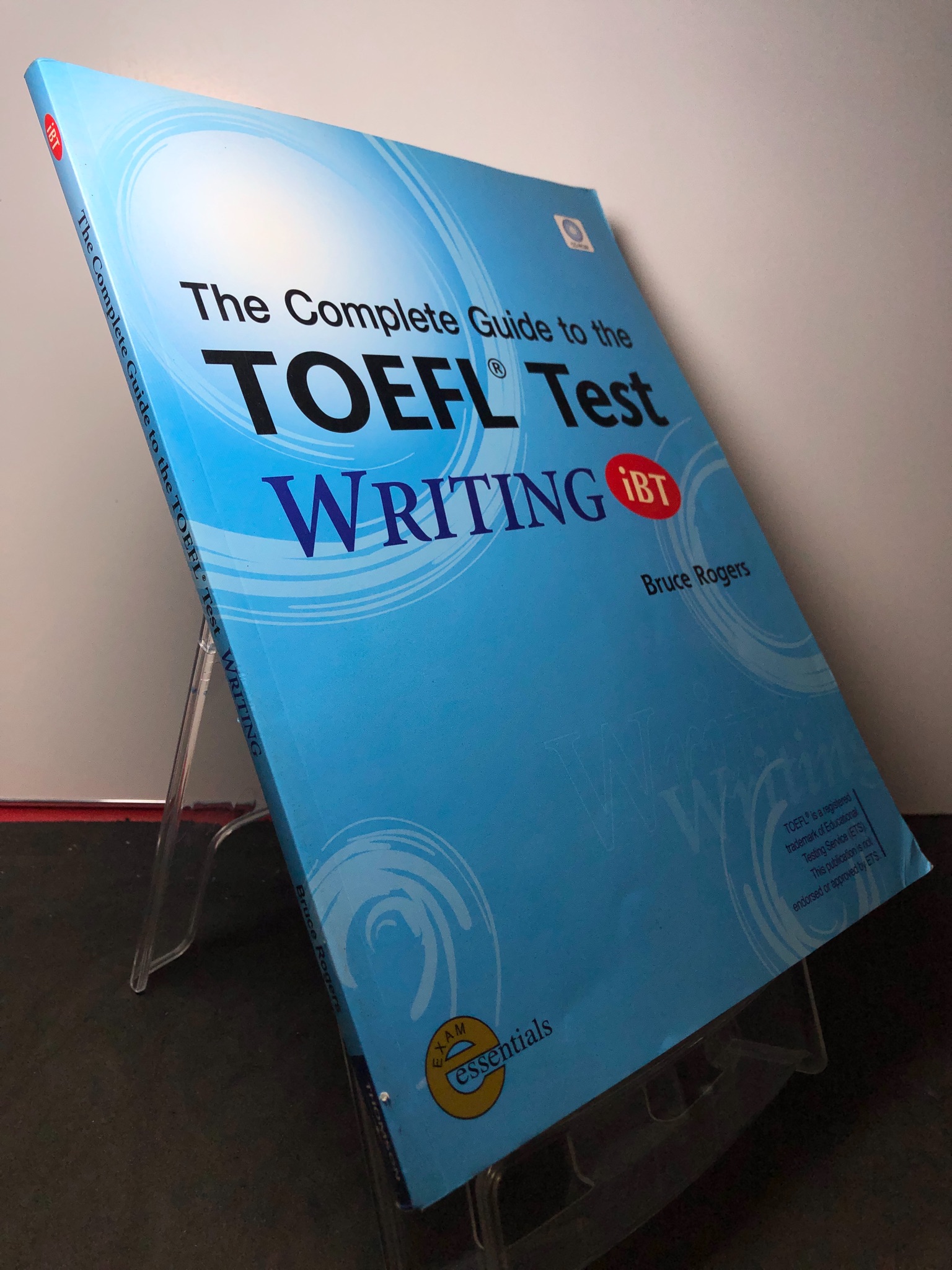 The compete guide to the Toefl test writing mới 80% ố nhẹ mỗi sách Bruce Rogers HPB2808 HỌC NGOẠI NGỮ