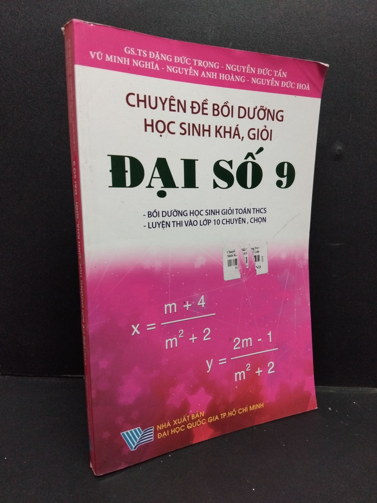 Chuyên đề bồi dưỡng học sinh khá, giỏi - Đại số 9 mới 80% ố bẩn nhẹ 2017 HCM2608 GIÁO TRÌNH, CHUYÊN MÔN