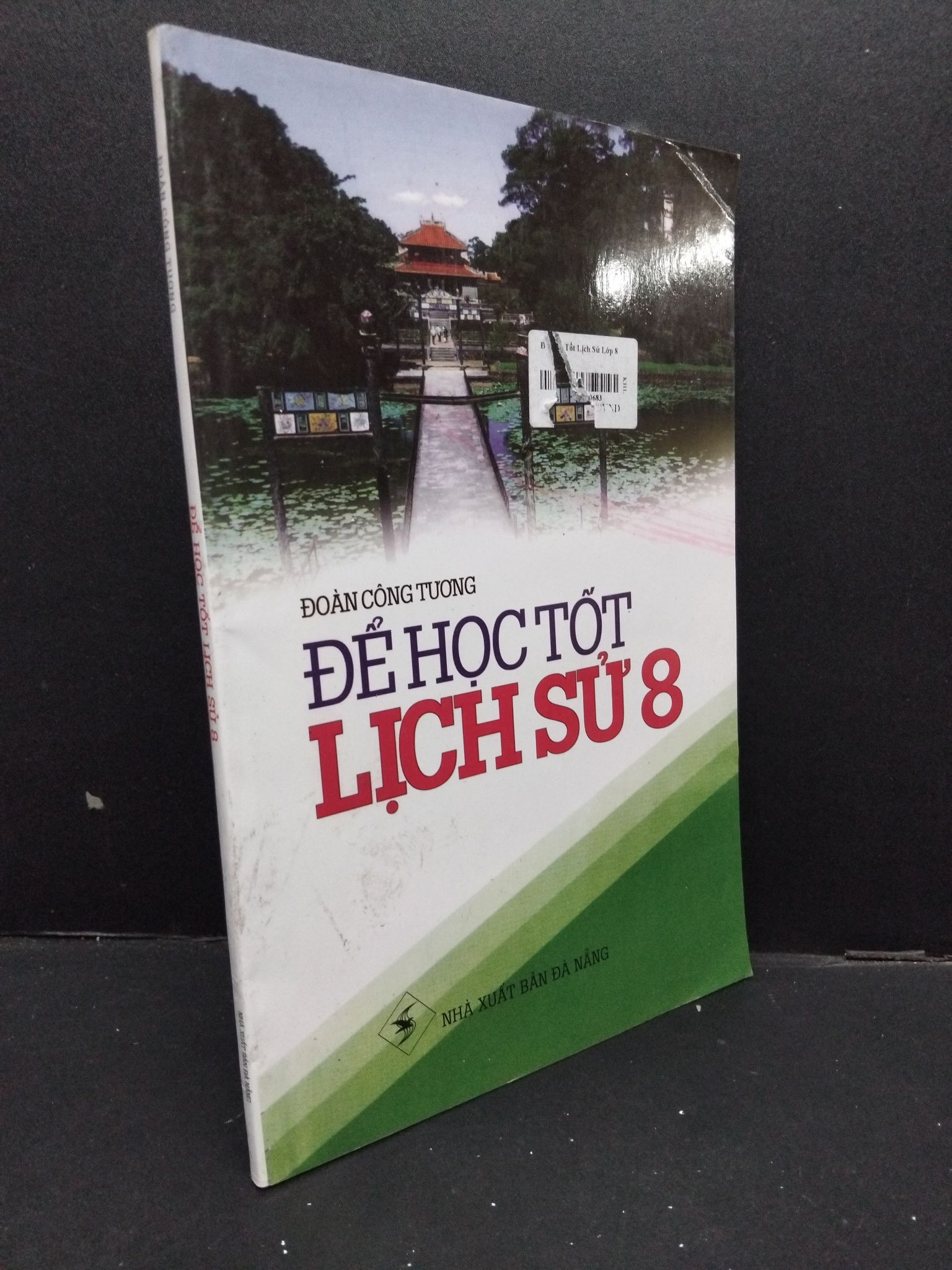 Để học tốt lịch sử 8 mới 80% ố bẩn nhẹ 2018 HCM2608 Đoàn Công Tương GIÁO TRÌNH, CHUYÊN MÔN