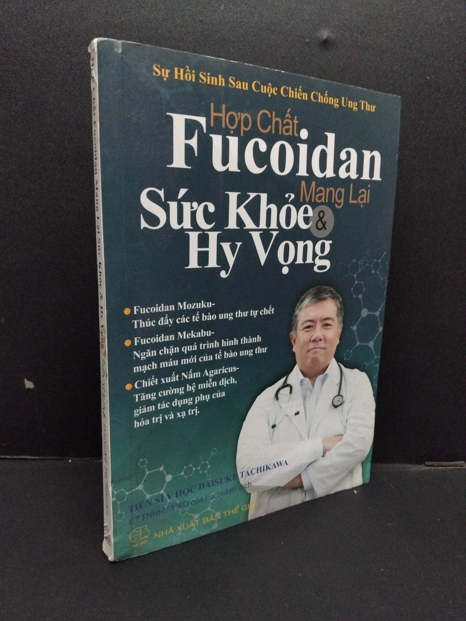 Hợp chất Fucoidan mang lại sức khoẻ & hy vọng - Tiến sĩ y học Daisuke Tachikawa mới 80% ố nhẹ 2018 HCM.ASB0609