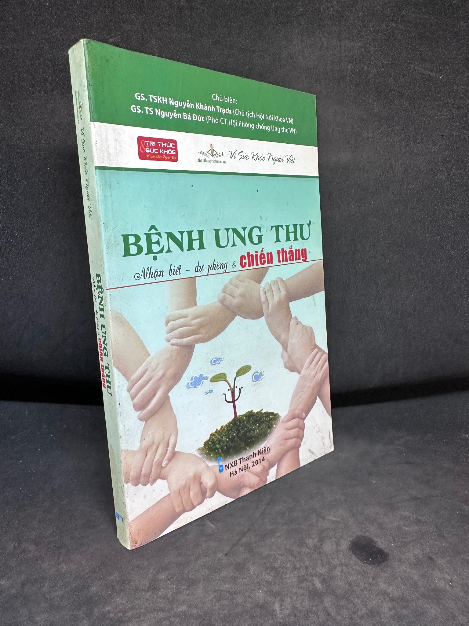 Bệnh Ung Thư, Nhận Biết - Dự Phòng Và Chiến Thắng, Nguyễn Khánh Trạch, Mới 80% (Ố Nhẹ), 2014 SBM0609