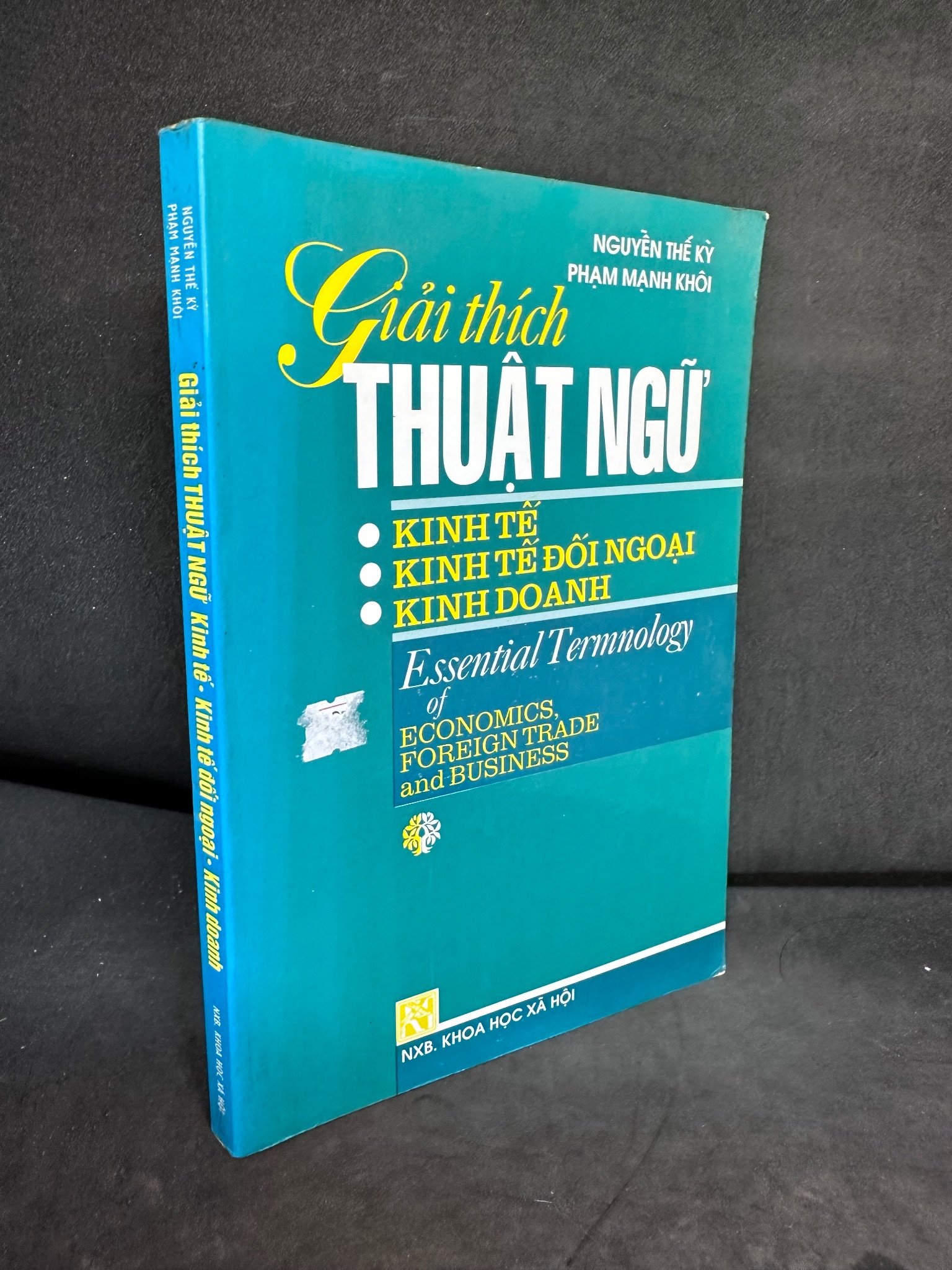 Giải Thích Thuật Ngữ - Kinh Tế, Kinh Tế Đối Ngoại, Kinh Doanh, Nguyễn Thế Kỳ, Mới 60% (Ố Vàng), 1996 SBM0609