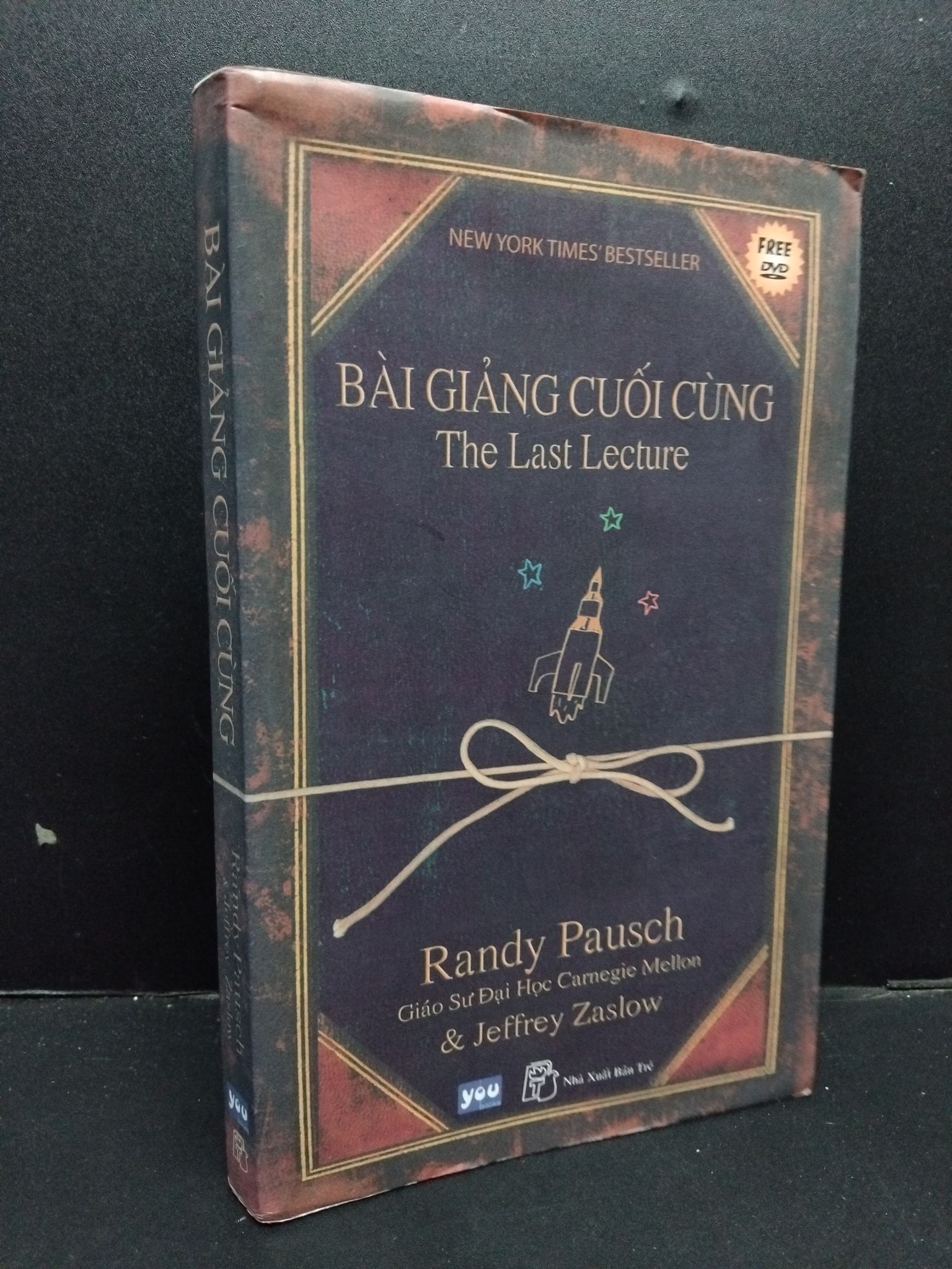 Bài giảng cuối cùng Randy Pausch & Jeffrey Zaslow mới 80% bẩn ố nhẹ 2009 HCM.ASB0609