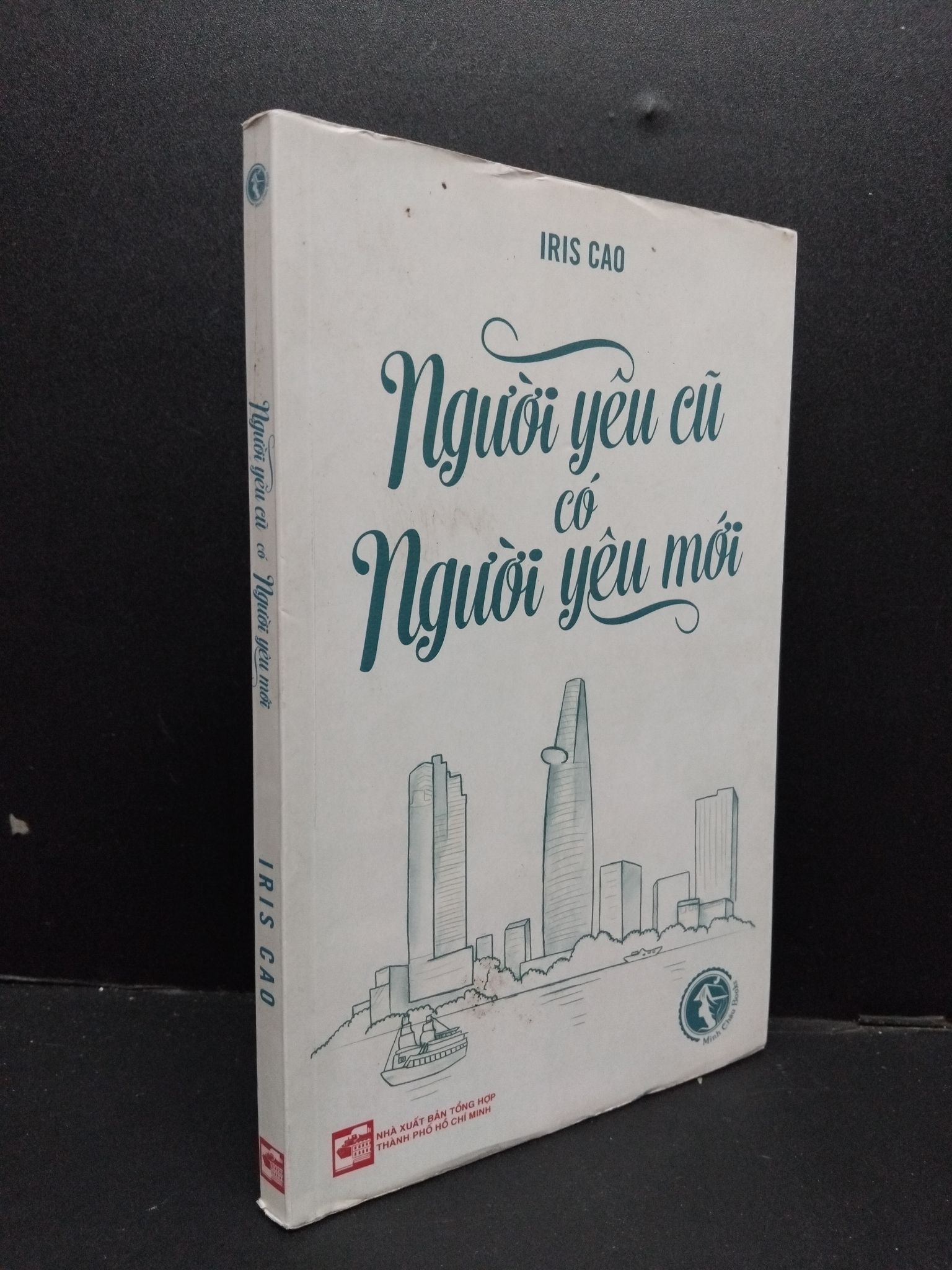 Người yêu cũ có người yêu mới Iris Cao mới 70% ố nặng có chữ ký tác giả 2013 HCM.ASB0609