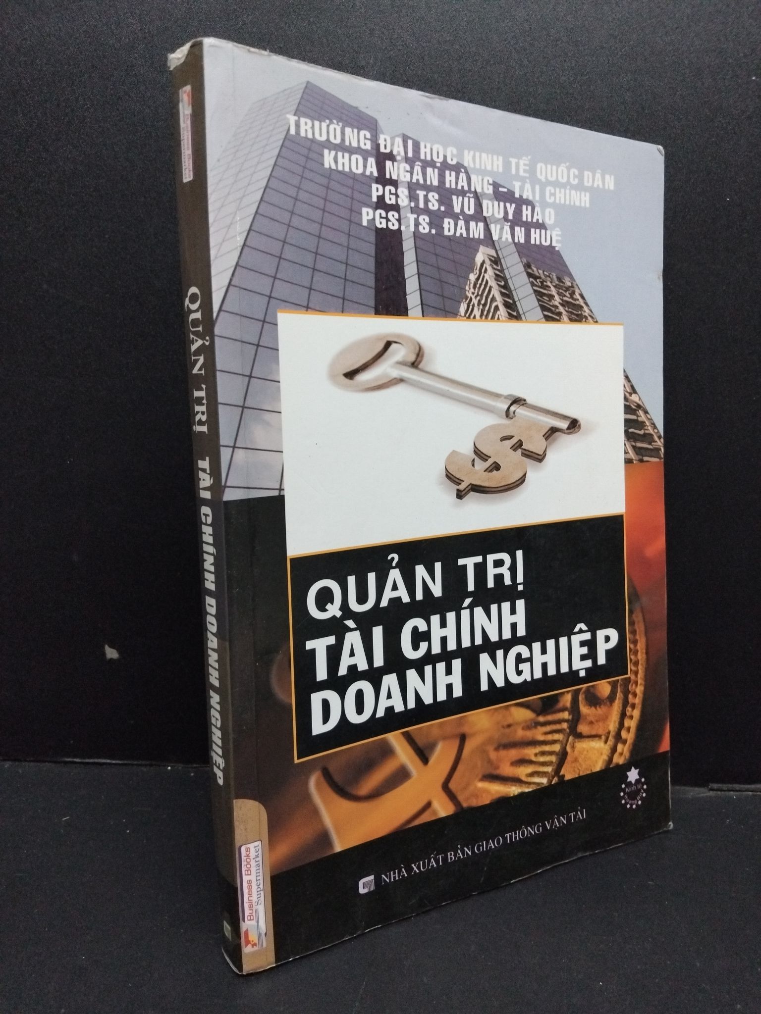 Quản trị tài chính doanh nghiệp PGS.TS. Vũ Duy Hào, Đàm Văn Huệ mới 80% ố nhẹ 2019 HCM.ASB0609