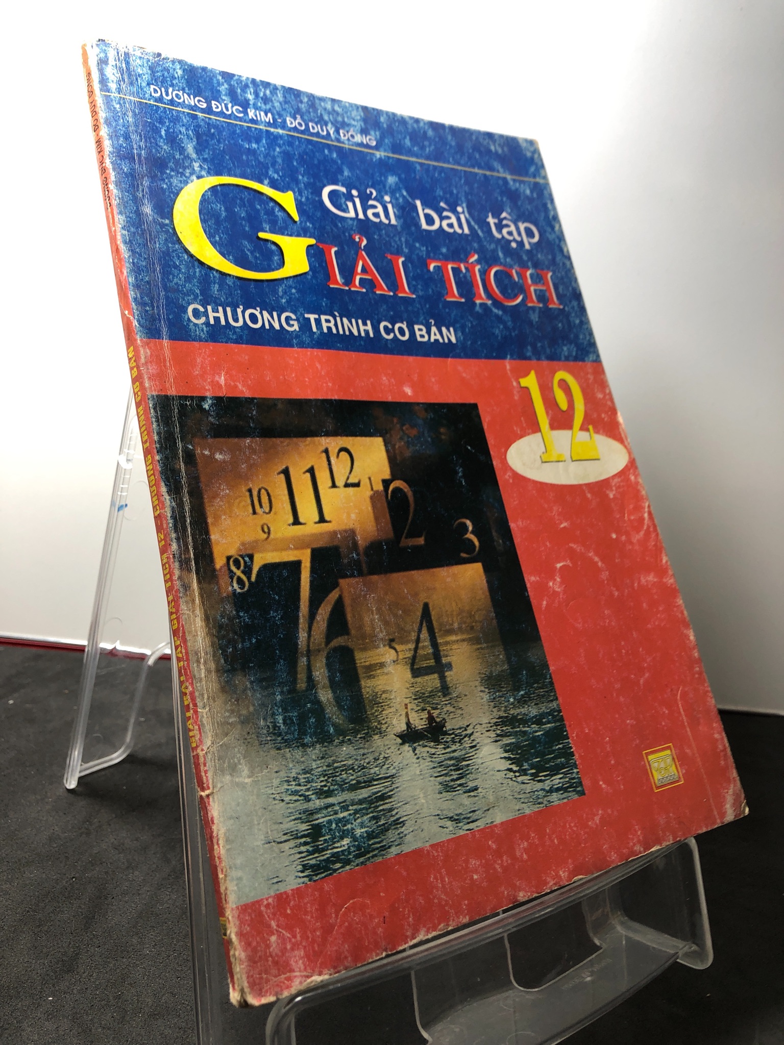 Giải bài tập giải tích 12 chương trình cơ bản 2008 mới 80% bẩn nhẹ Dương Đức Kim HPB3108 GIÁO TRÌNH, CHUYÊN MÔN