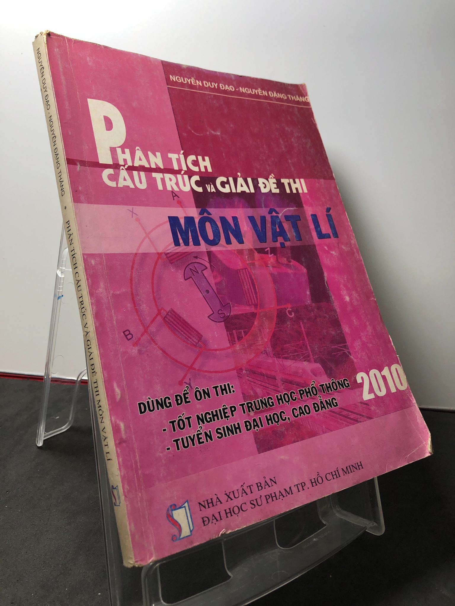 Phân tích cấu trúc và giải đề thi môn vật lý 2010 mới 70% ố bẩn nhẹ Nguyễn Duy Đạo HPB3108 GIÁO TRÌNH, CHUYÊN MÔN