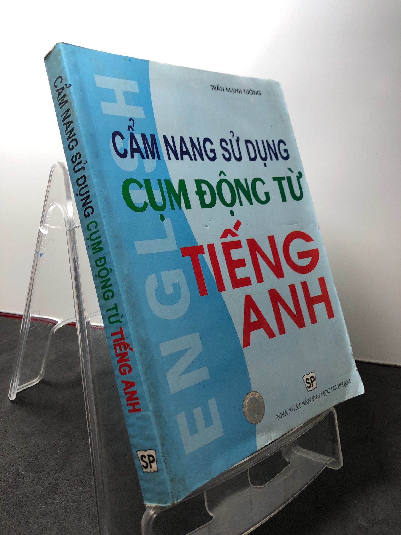 Cẩm nang sử dụng cụm động từ tiếng anh 2008 mới 80% bẩn nhẹ chữ ký trang đầu trần Mạnh tường HPB3108 HỌC NGOẠI NGỮ