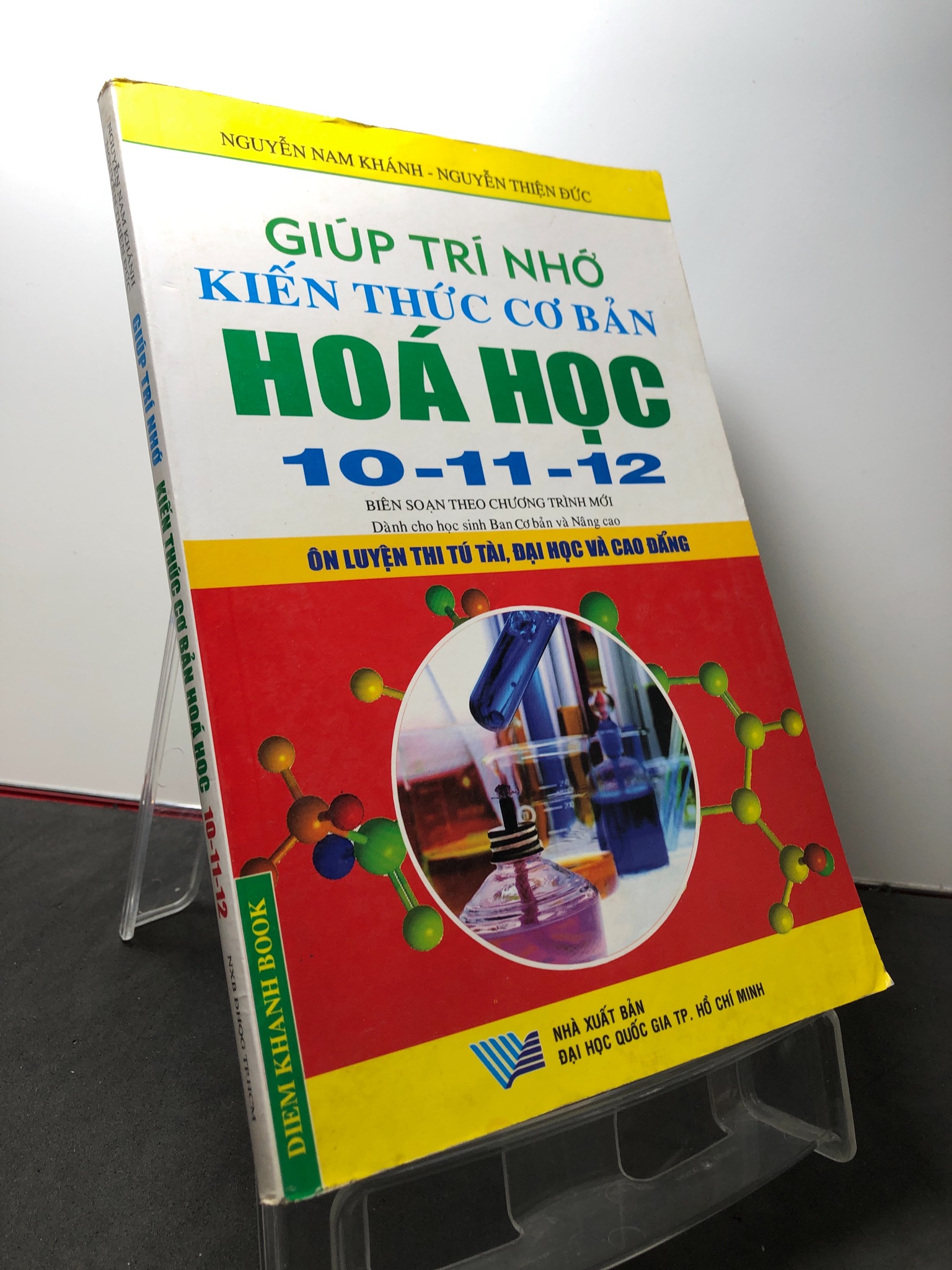 Giúp trí nhớ kiến thức cơ bản hoá học 10 11 12 2011 mới 80% bẩn nhẹ rách góc Nguyễn Nam Khánh HPB3108 GIÁO TRÌNH, CHUYÊN MÔN