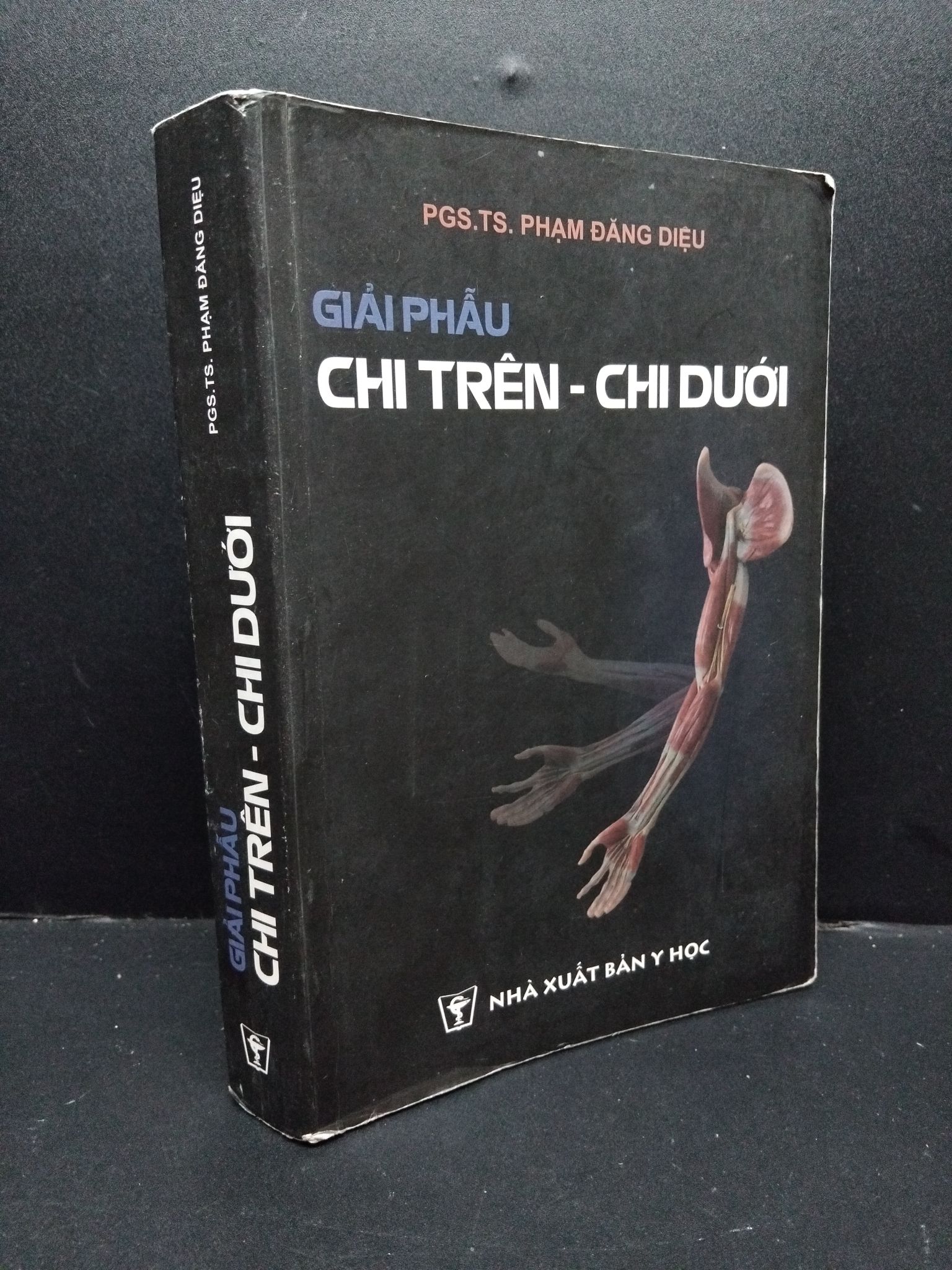 Giải phẫu chi trên chi dưới PGS.TS. Phạm Đăng Diệu mới 80% ố nhẹ 2016 HCM.ASB0609