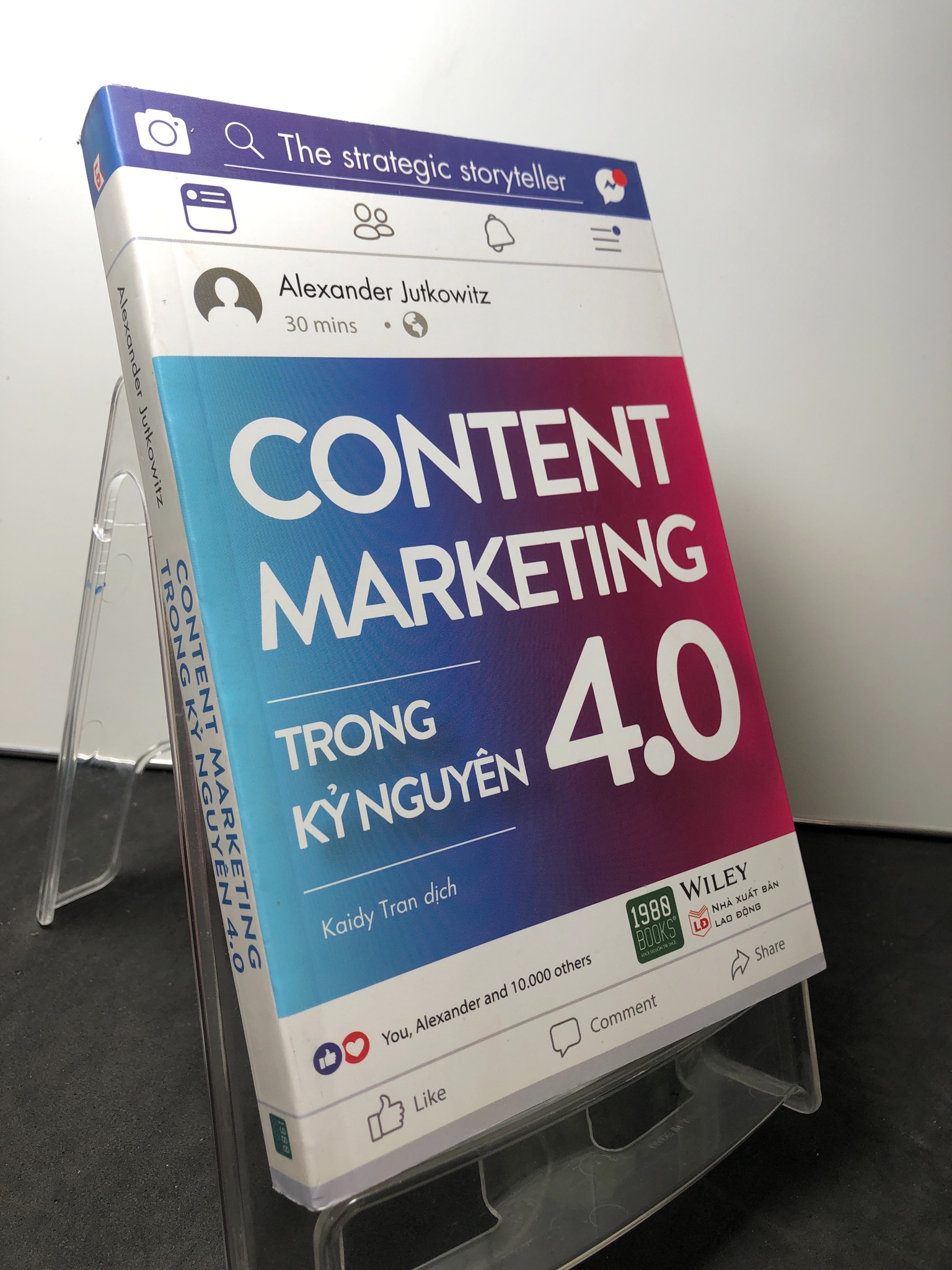 Content marketing trong kỷ nguyên 4,0 2019 mới 90% Alexander Jutkowitz HPB0709 MARKETING KINH DOANH