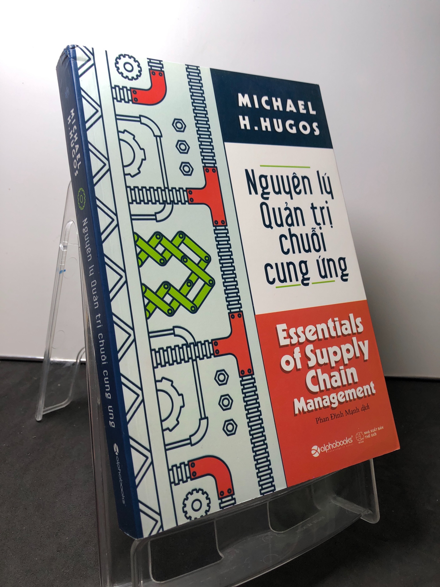 Nguyên lý quản trị chuỗi cung ứng 2019 mới 90% Michael H Hugos HPB0709 QUẢN TRỊ