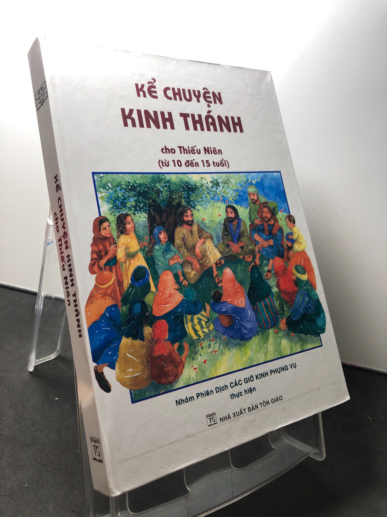 Kể truyện kinh thánh cho thiếu niên từ 10-15 tuổi 2017 mới 90% bìa cứng HPB1209 TÂM LINH - TÔN GIÁO - THIỀN