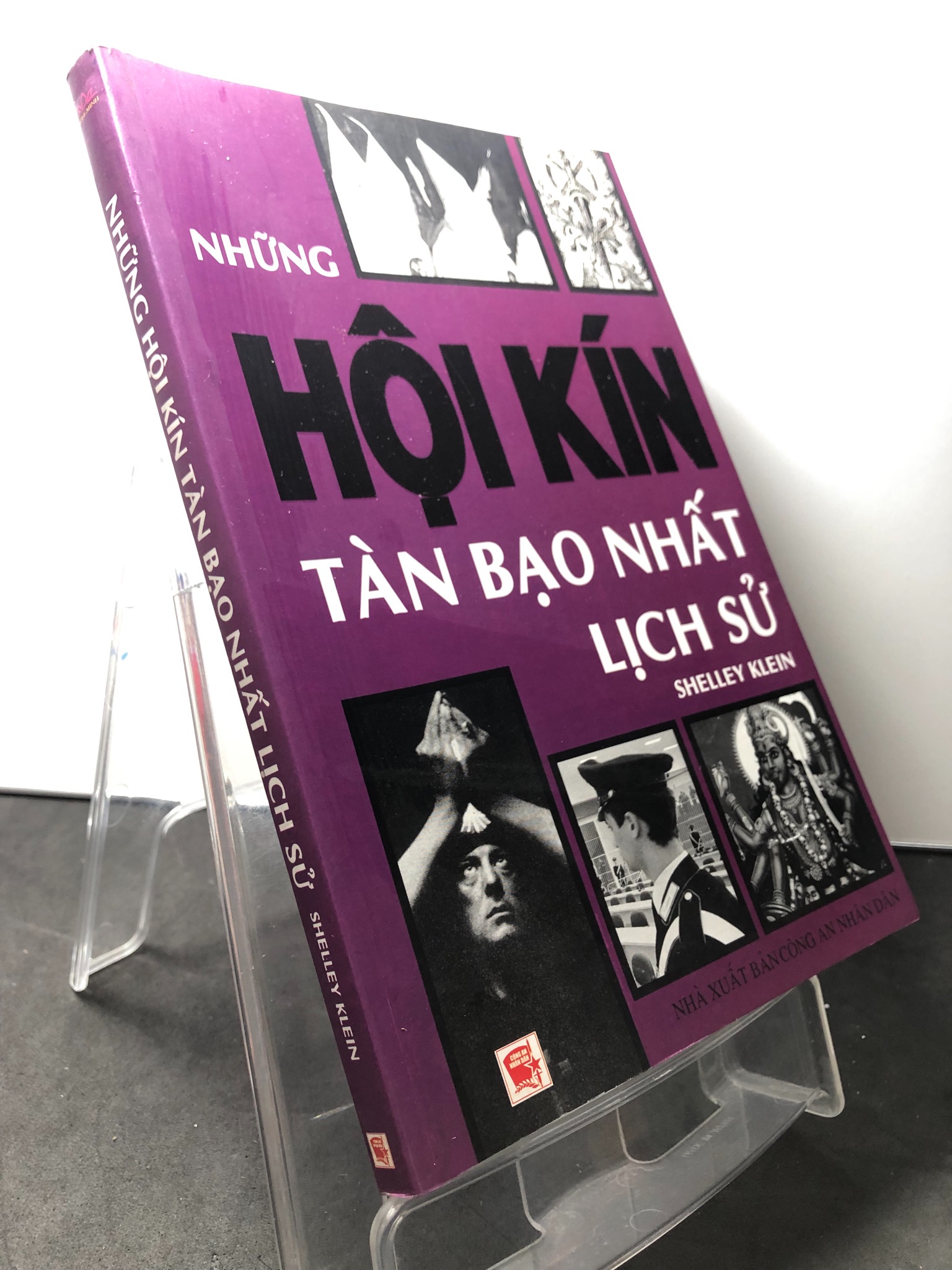 Những hội kín tàn bạo nhất lịch sử 2009 mới 90% ố nhẹ Shelley Klein HPB1209 LỊCH SỬ - CHÍNH TRỊ - TRIẾT HỌC