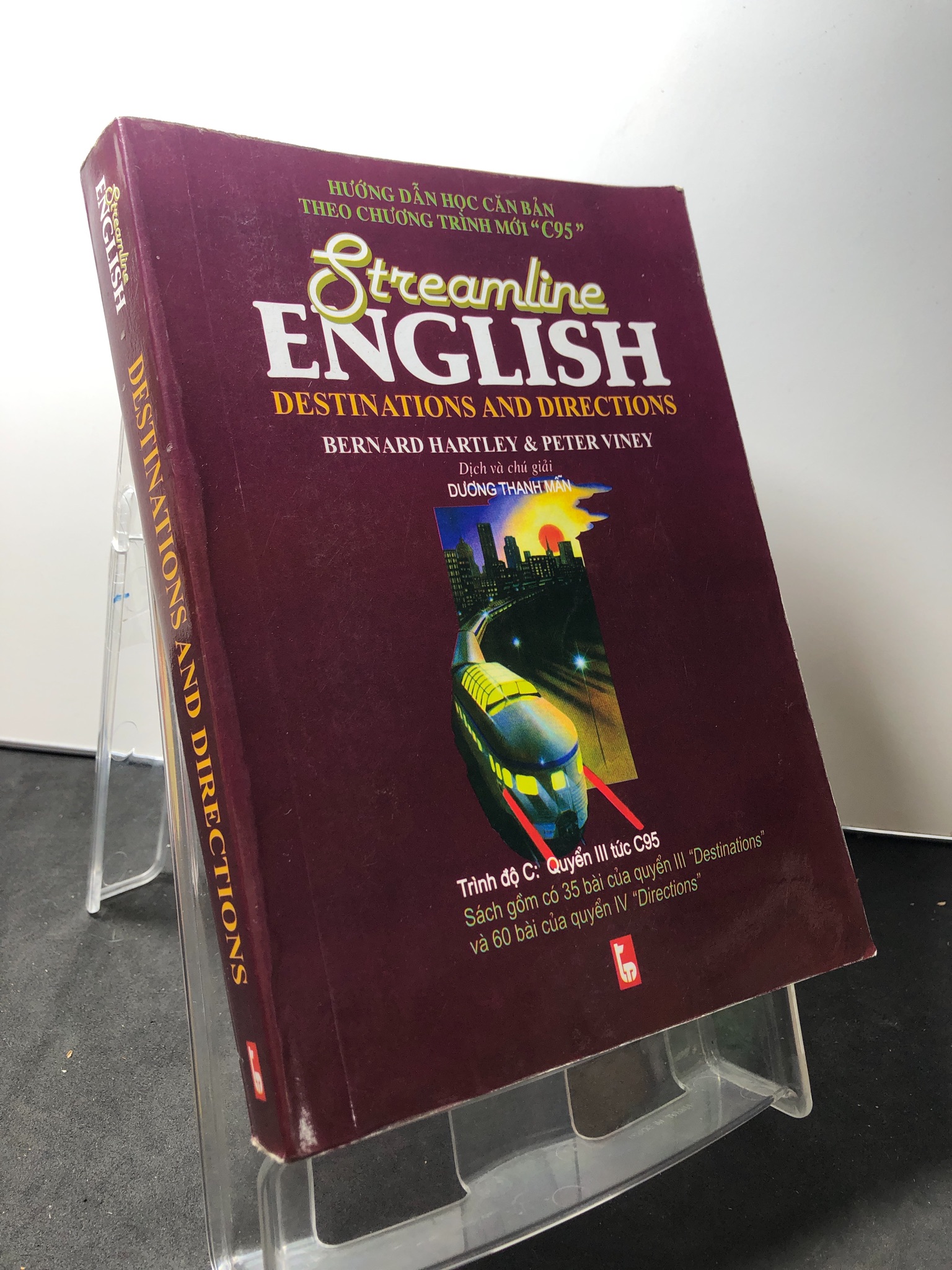 Streamline English Destinations and Directions Hướng dẫn học căn bản theo chương trình mới C95 2003 mới 80%ố vàng Bernard Hartley và Peter Viney HPB1309 HỌC NGOẠI NGỮ